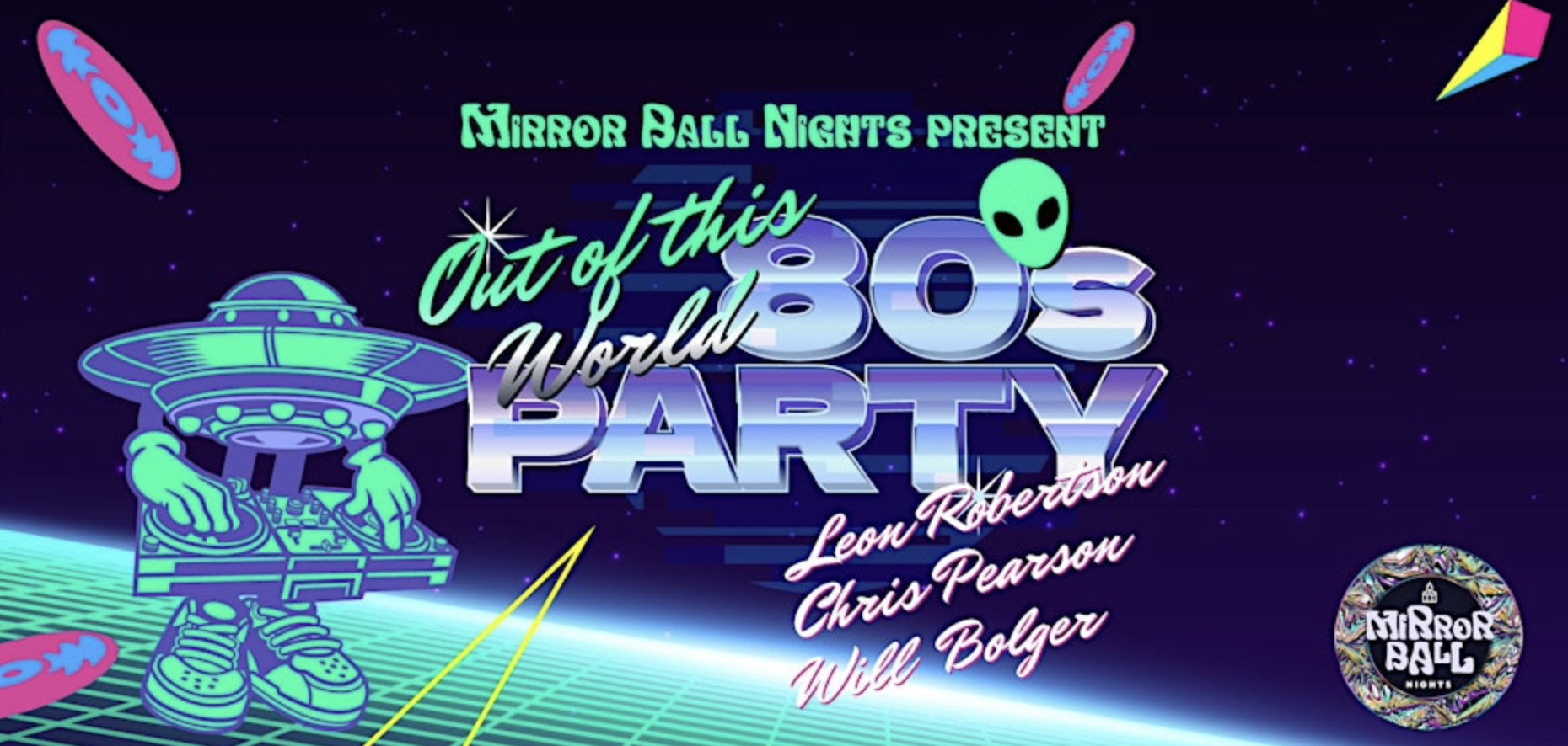 Mirror Ball Night: Out of this World 80s Party