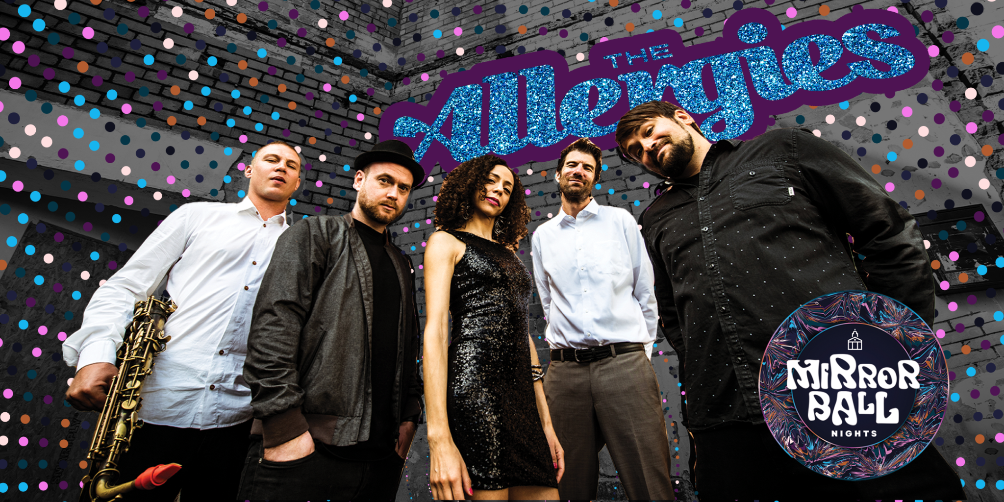 THE ALLERGIES – MIRROR BALL NIGHT