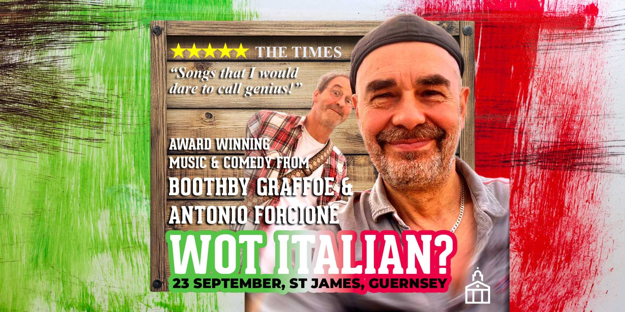 WOT ITALIAN? COMEDY AND MUSIC WITH BOOTHBY GRAFFOE AND ANTONIO FORCIONE
