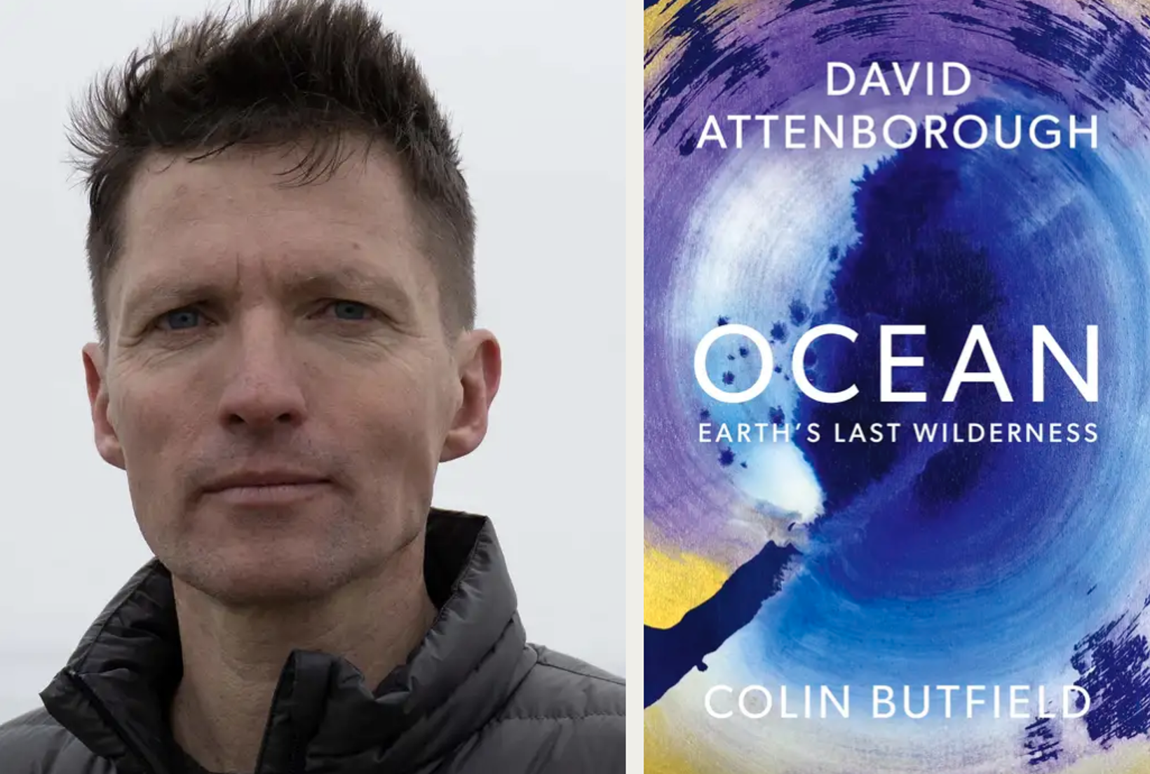 Colin Butfield: Ocean - Earth’s Last Wilderness