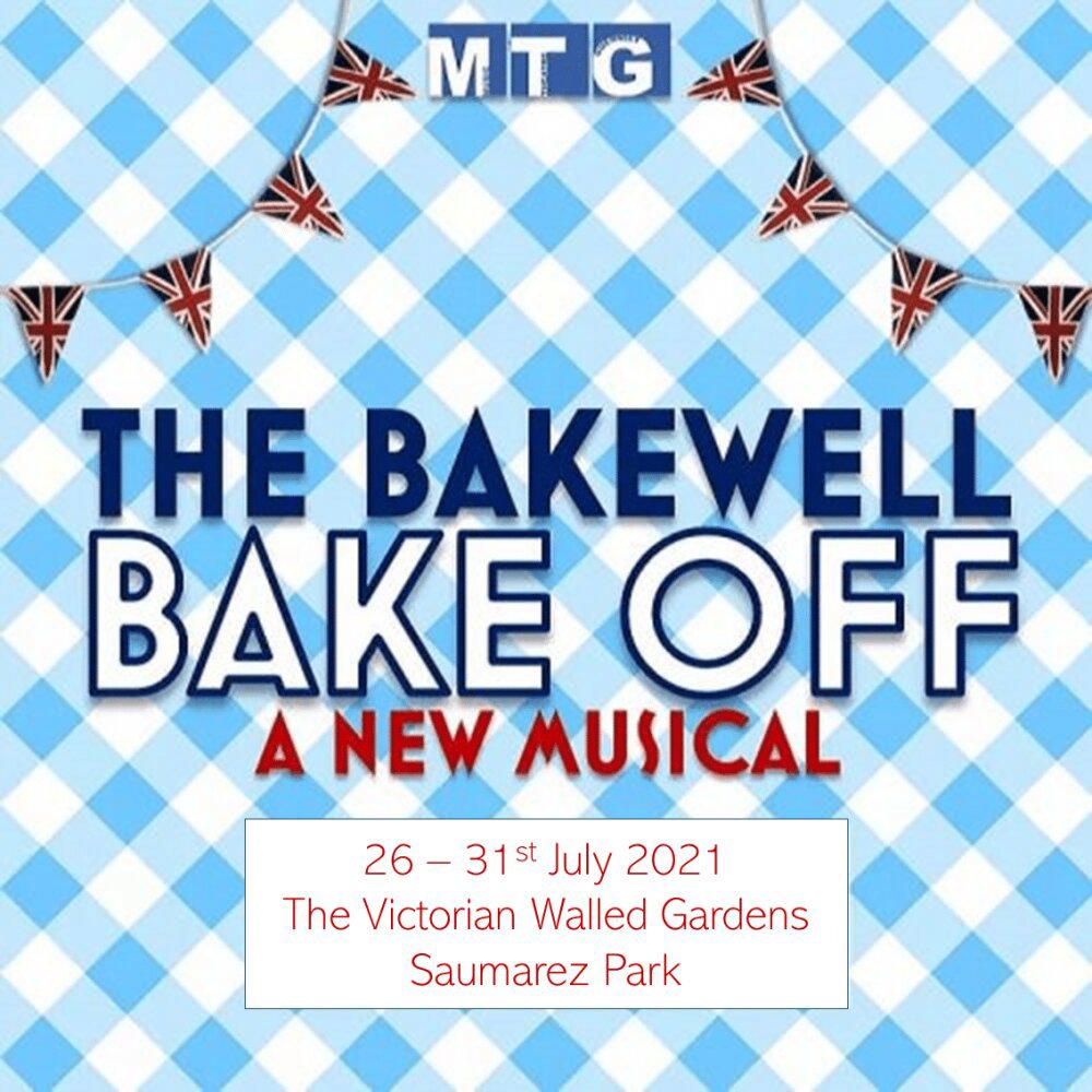 Poster for MTG presents The Bakewell Bake Off - A New Musical