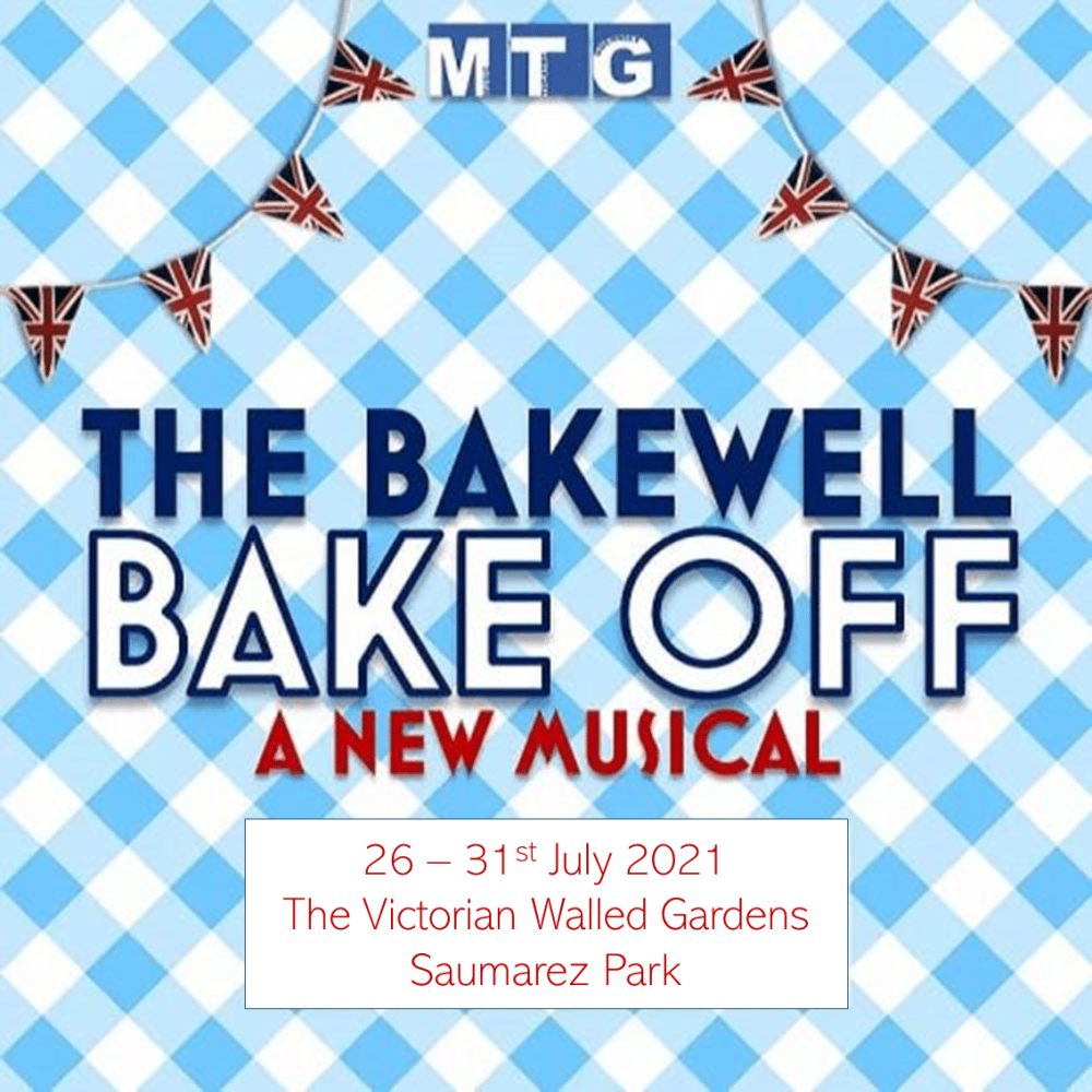 Poster for MTG presents The Bakewell Bake Off - A New Musical