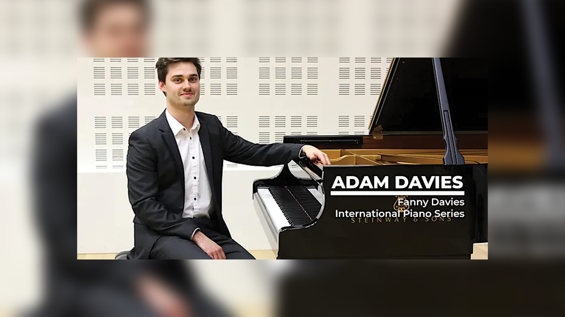 The Fanny Davies International Piano Series presents Adam Davies