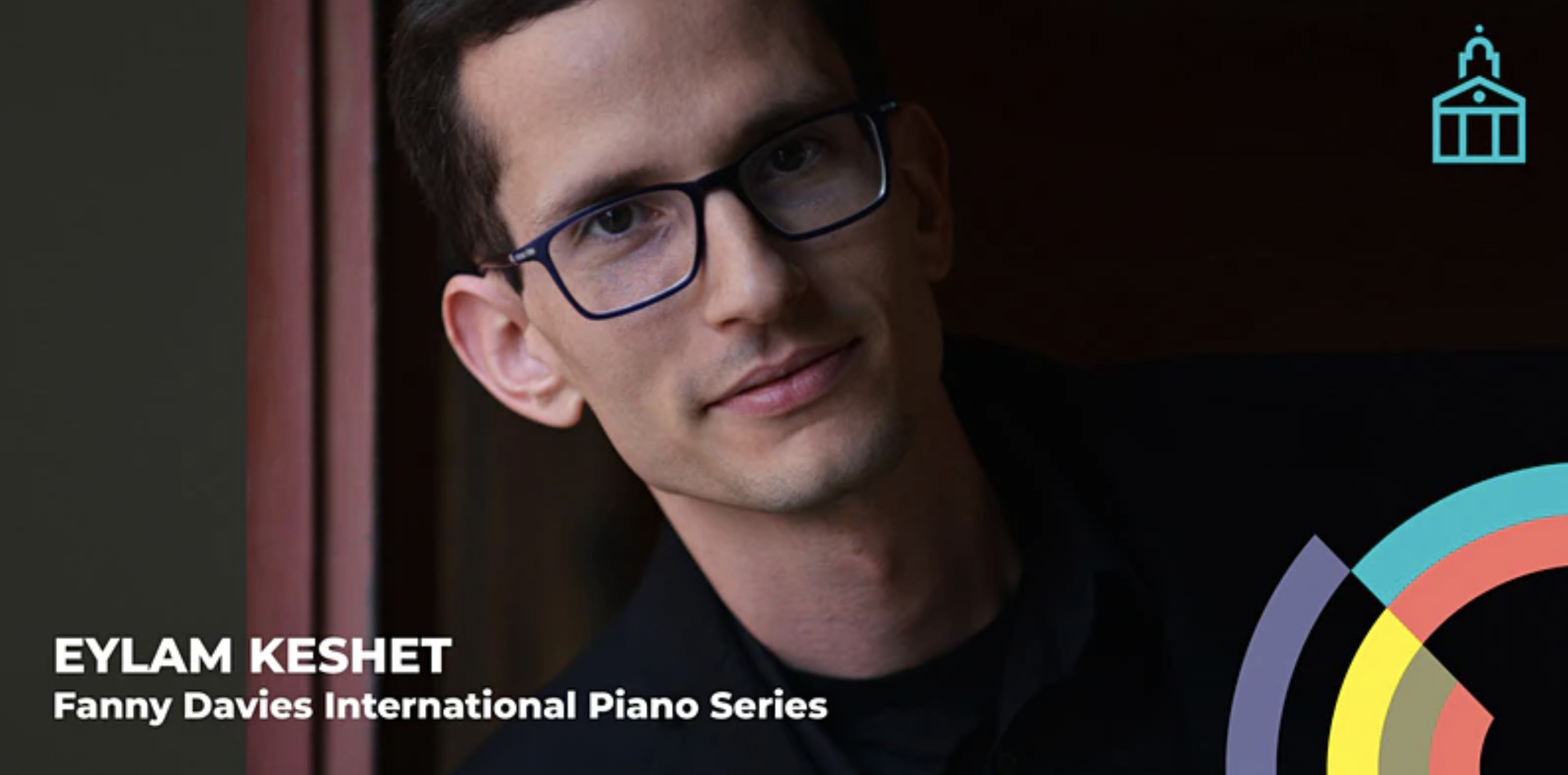 Fanny Davies International Piano Series: Eylam Keshet