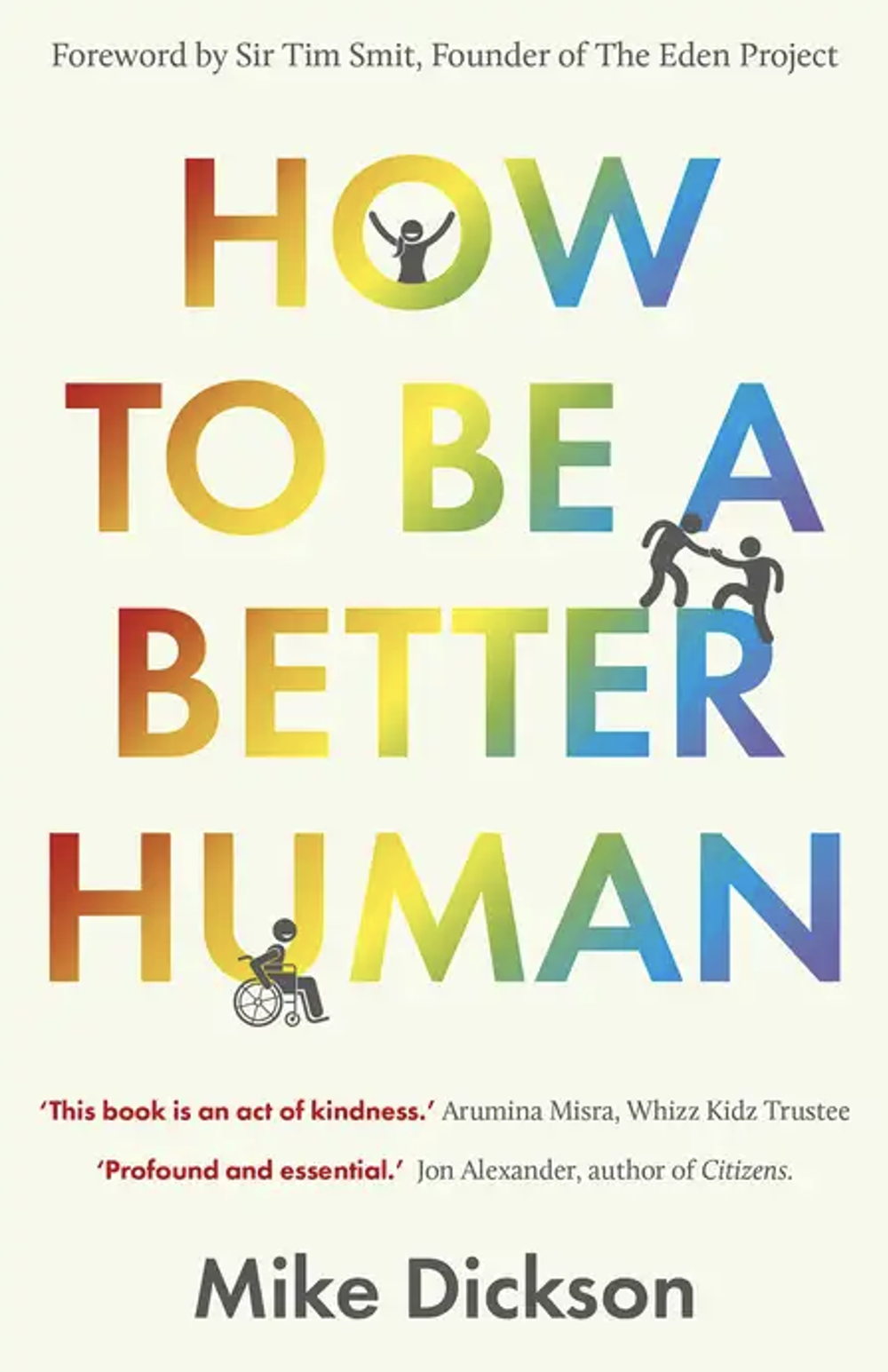 Poster for Mike Dickson: How to be a Better Human