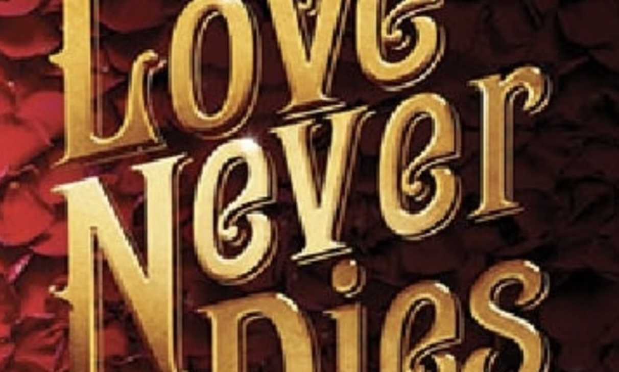 Andrew Lloyd Webber's Love Never Dies  
