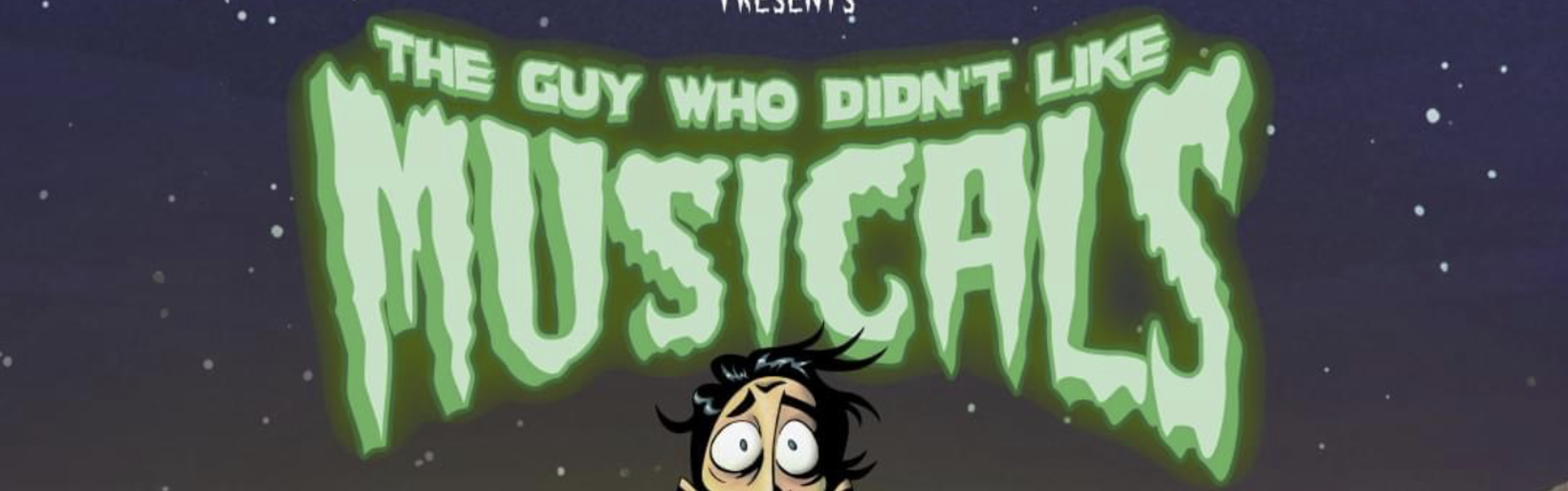 5 Quarters Theatre Company presents: The Guy Who Didn't Like Musicals