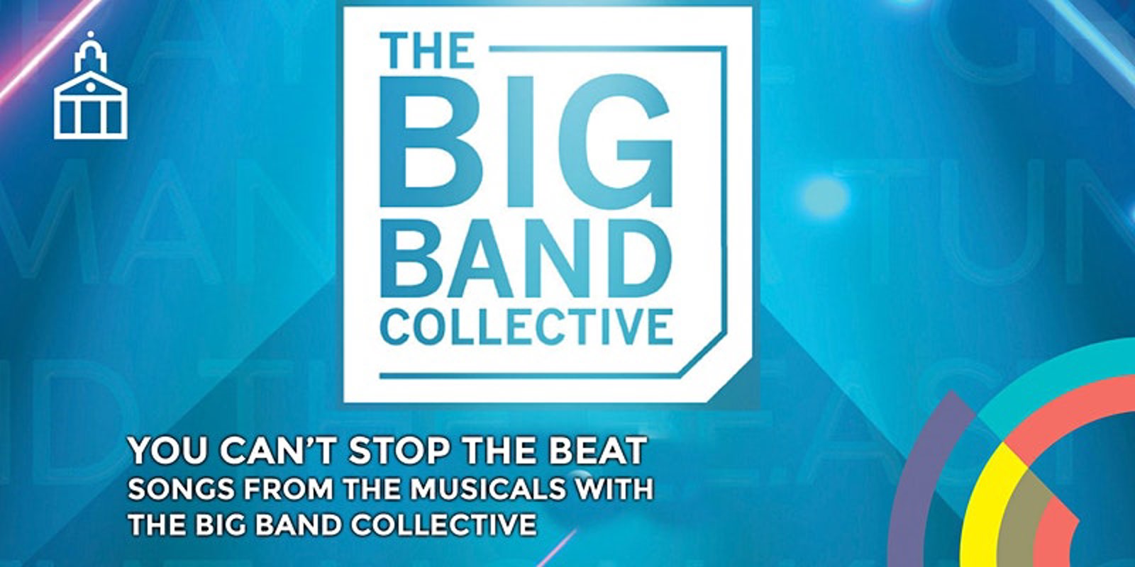 The Big Band Collective presents You Can't Stop The Beat