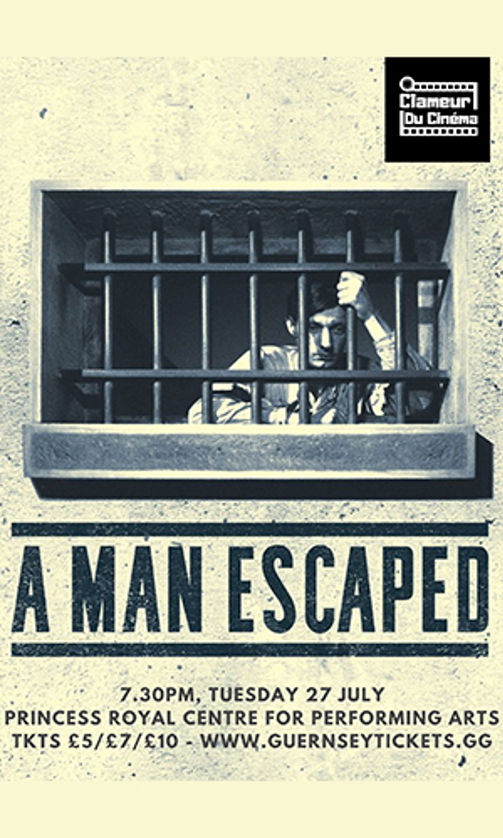 Poster for Clameur Du Cinema presents: A Man Escaped