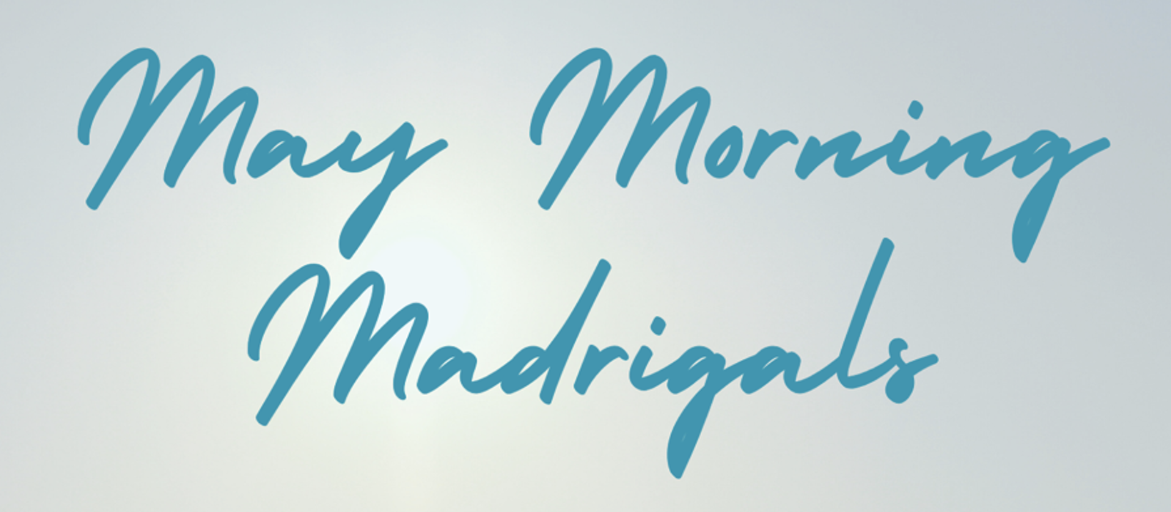 May Morning Madrigals
