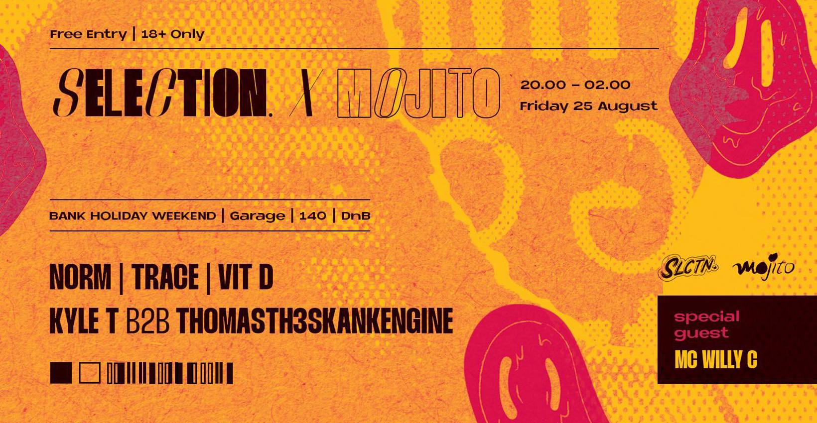 Selection. x Mojito Presents: Bank Holiday Weekend Warm Up | Garage / 140 / DNB