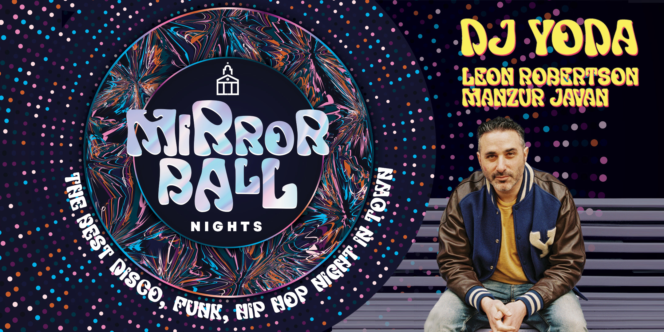 Mirror Ball Night with DJ Yoda @ St James