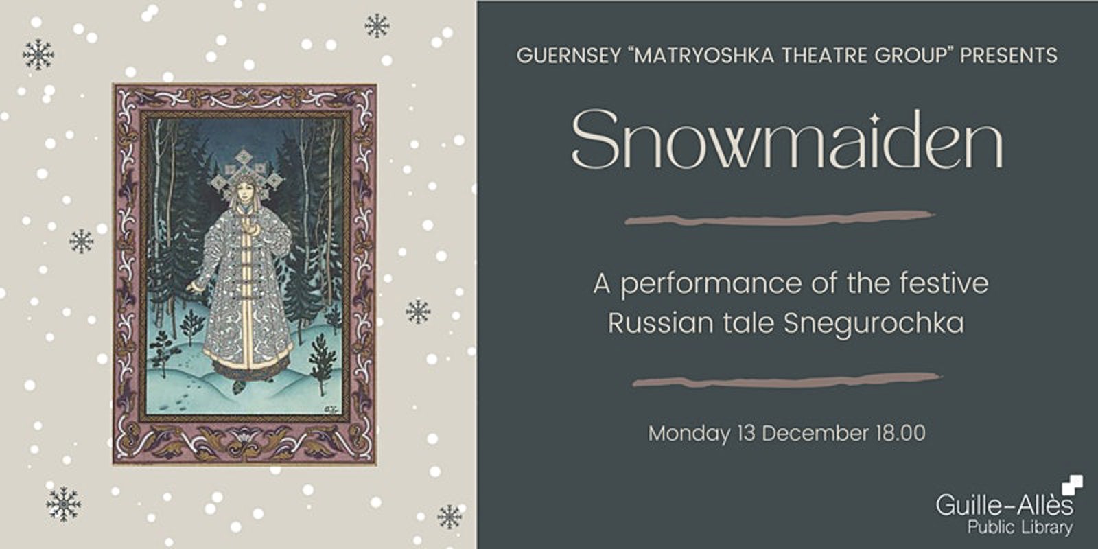 Guernsey Matryoshka Theatre Group presents Snowmaiden