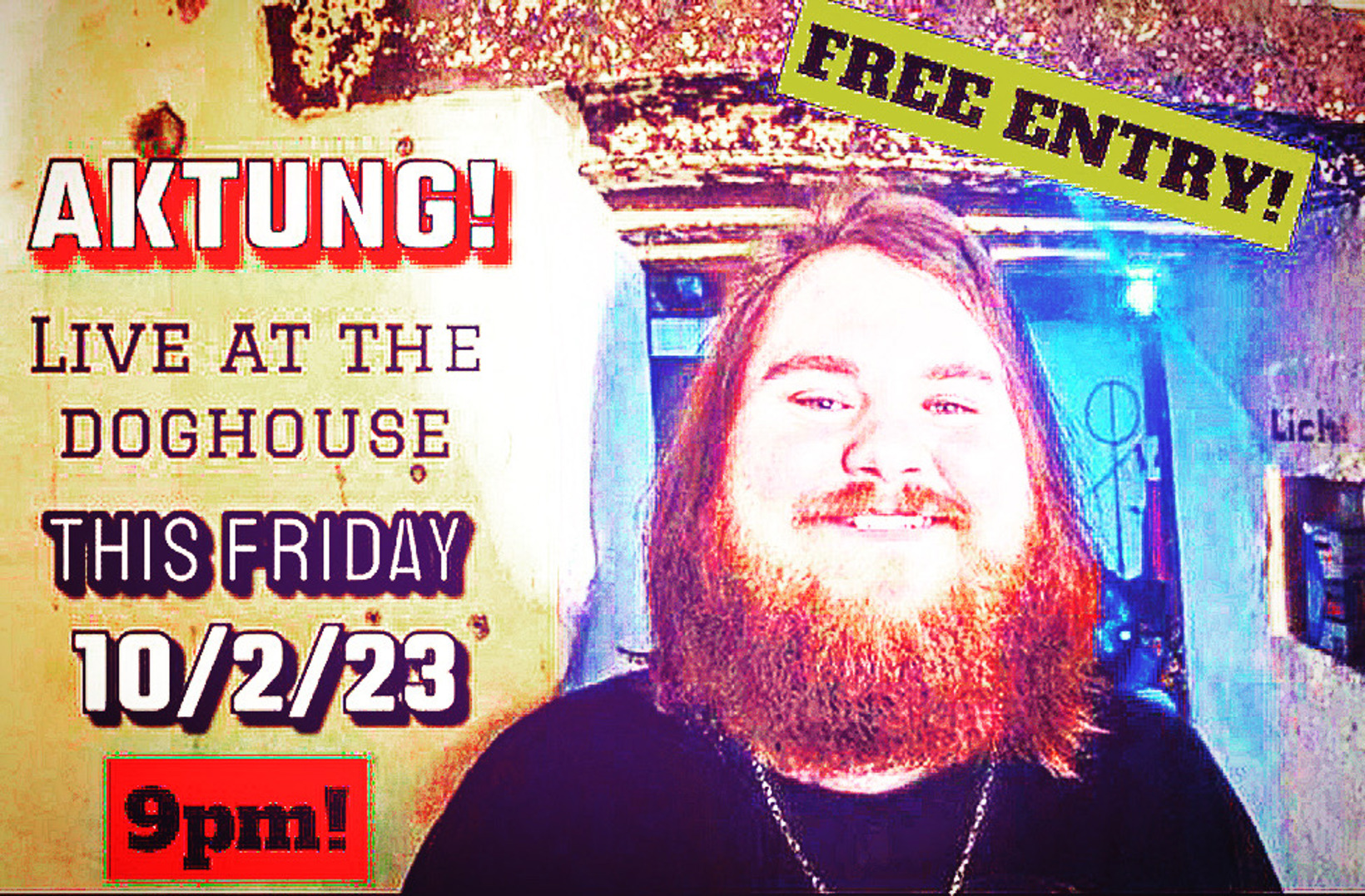 AKTUNG! Live at the Doghouse.