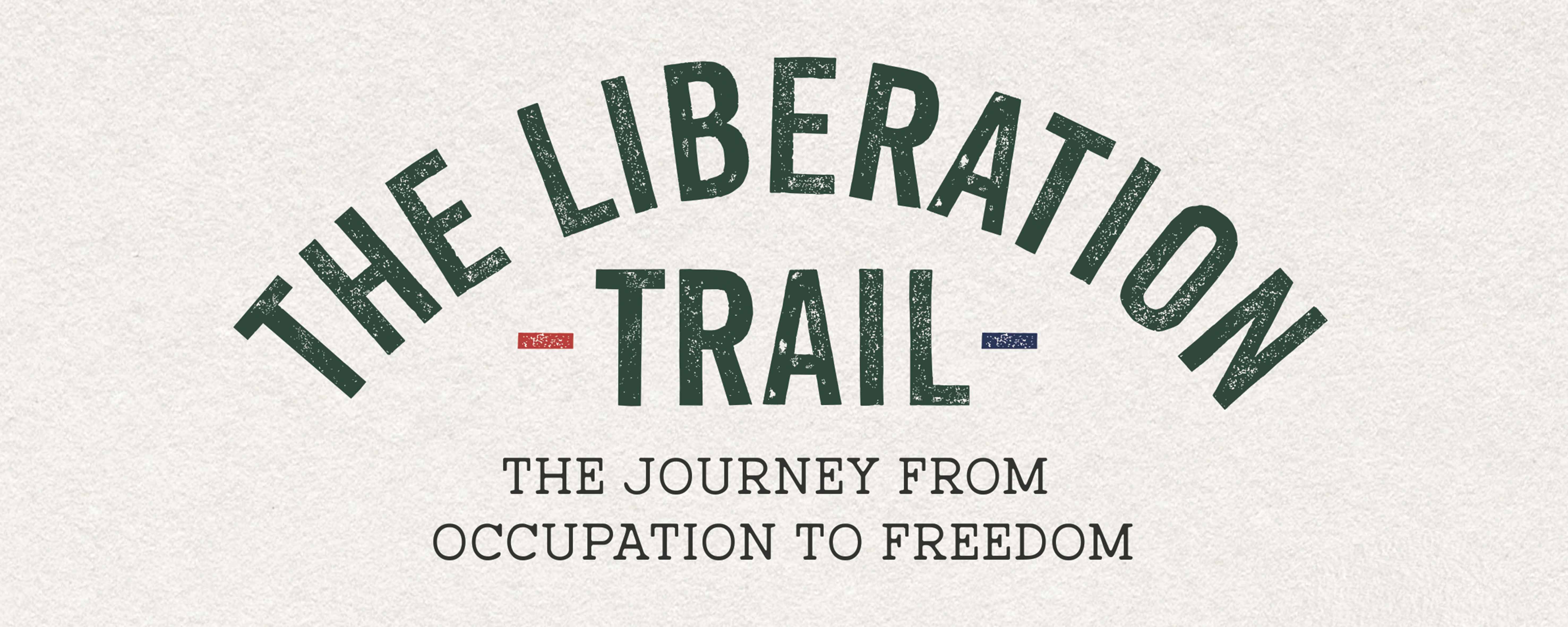 The Liberation Trail