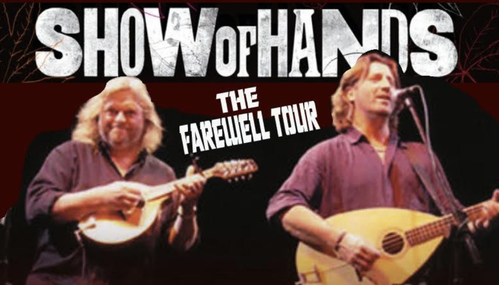 Alderney Theatre Group Proudly Presents: Show of Hands, The Farewell Tour