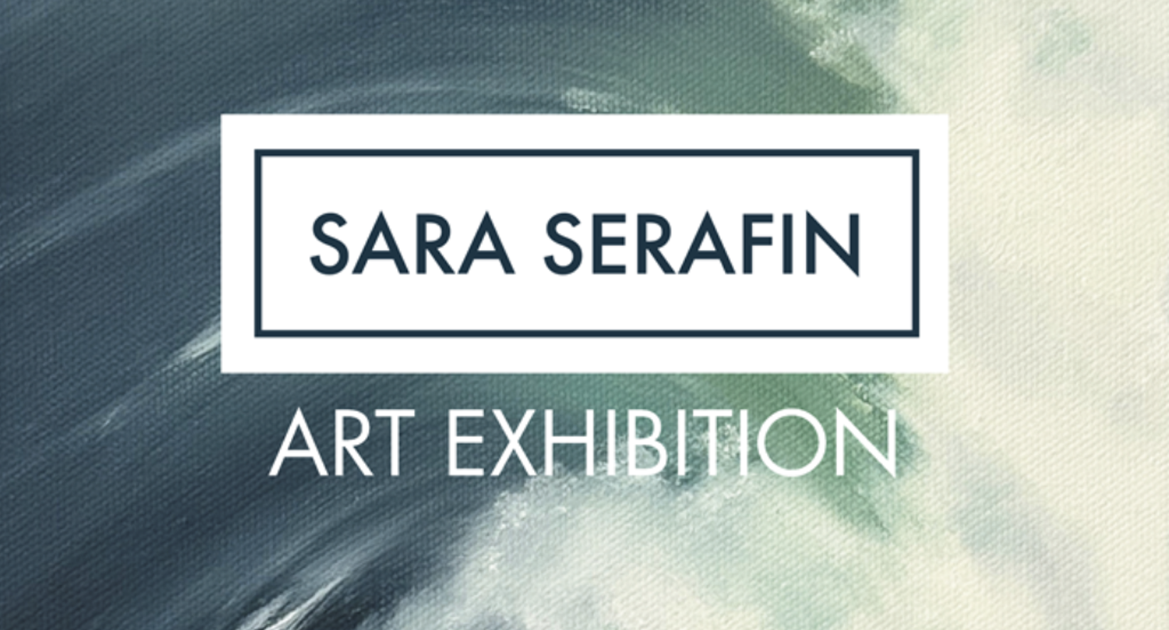 Sara Serafin - Art Exhibition