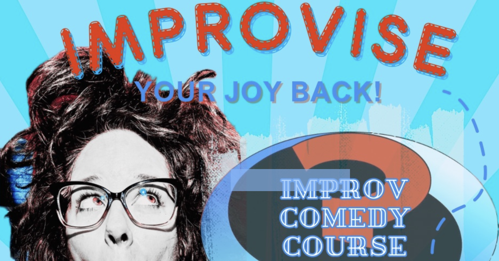 Improvise your Joy Back!
