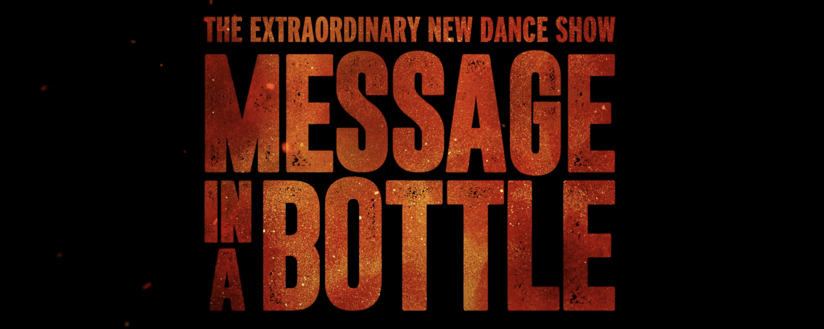 The Royal Ballet Presents - Message In A Bottle