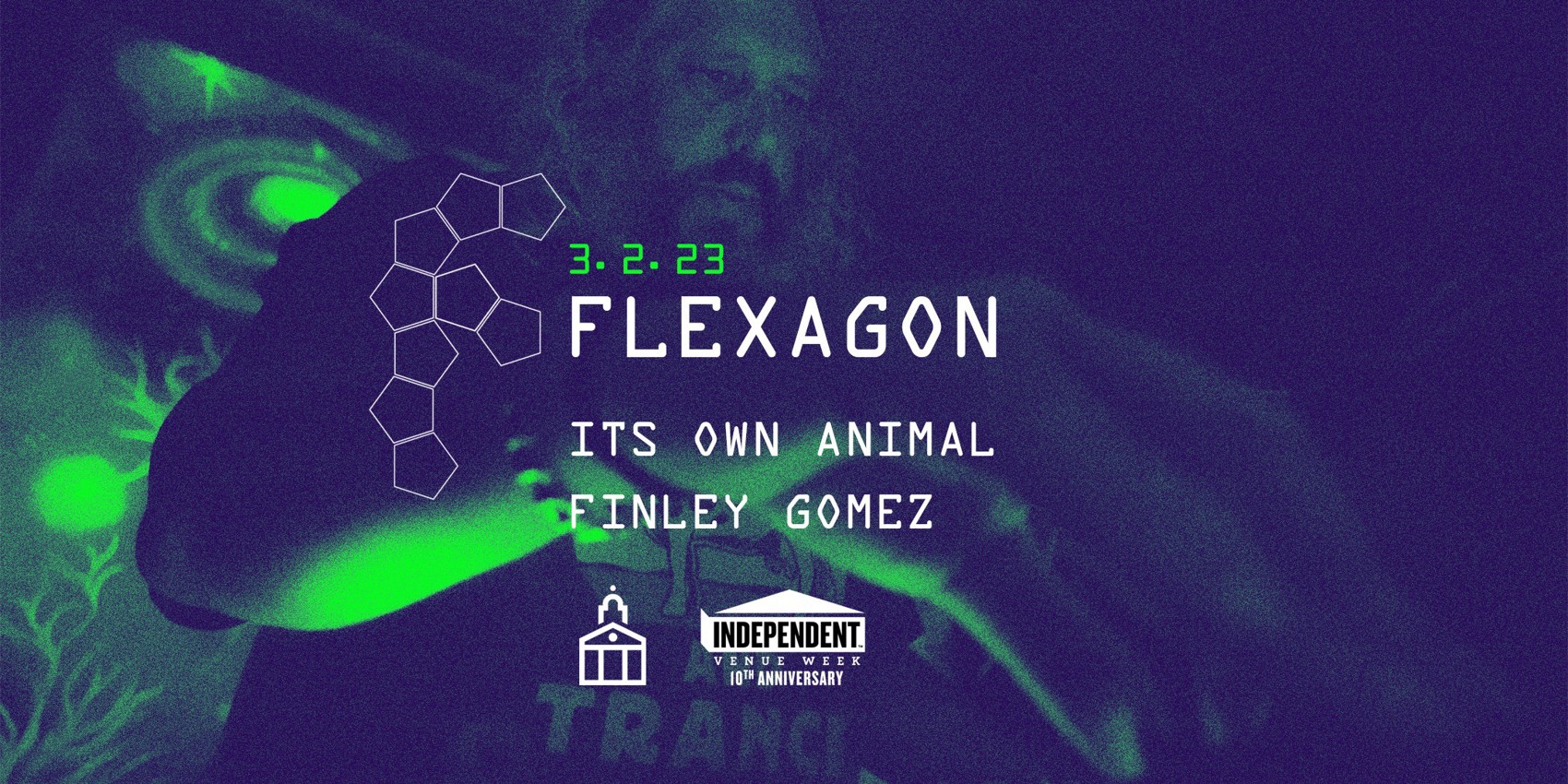 Flexagon Live, w/ Its Own Animal & Finley Gomez @ St James