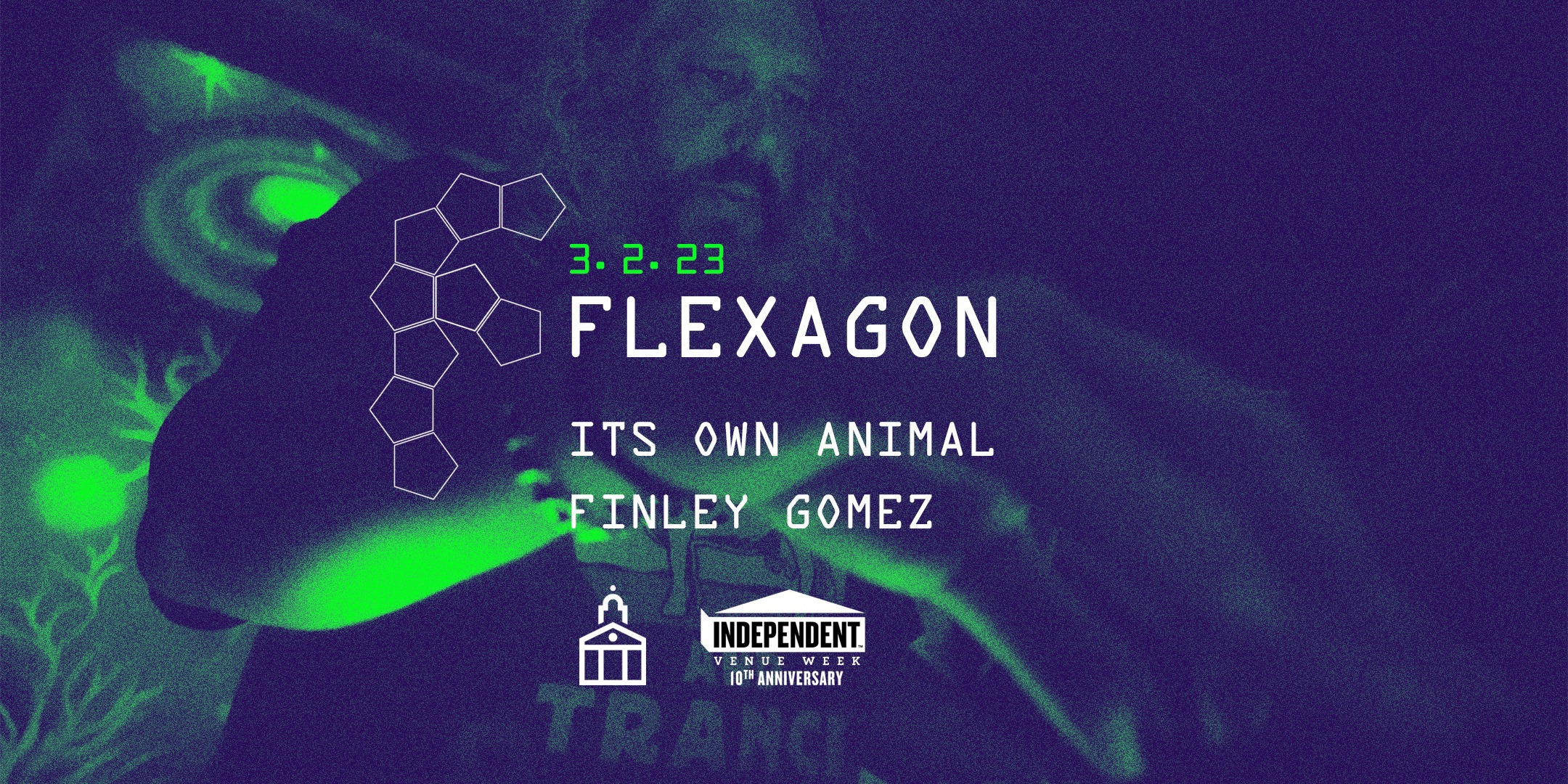 Flexagon Live, w/ Its Own Animal & Finley Gomez @ St James
