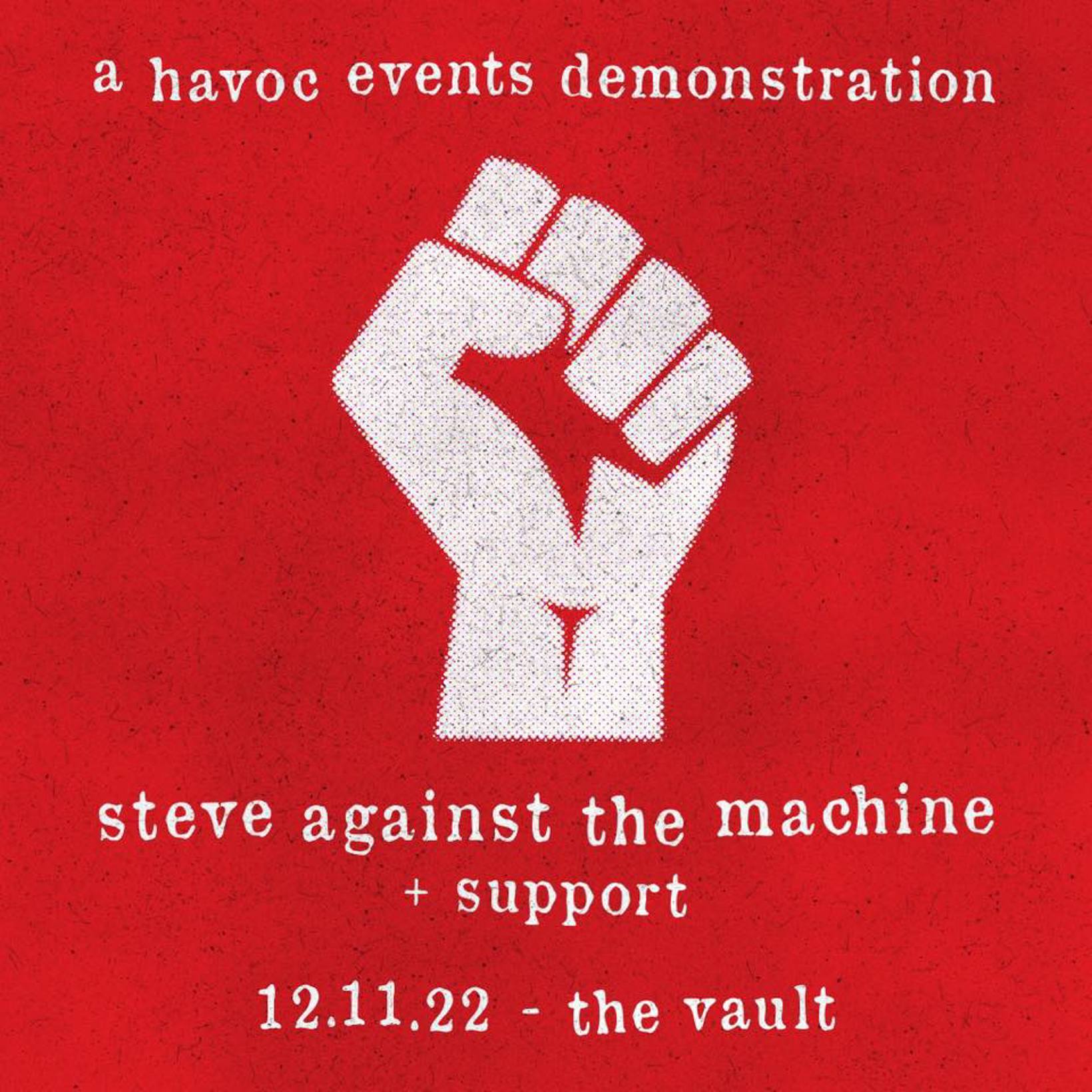 havoc events / steve against the machine / the vault