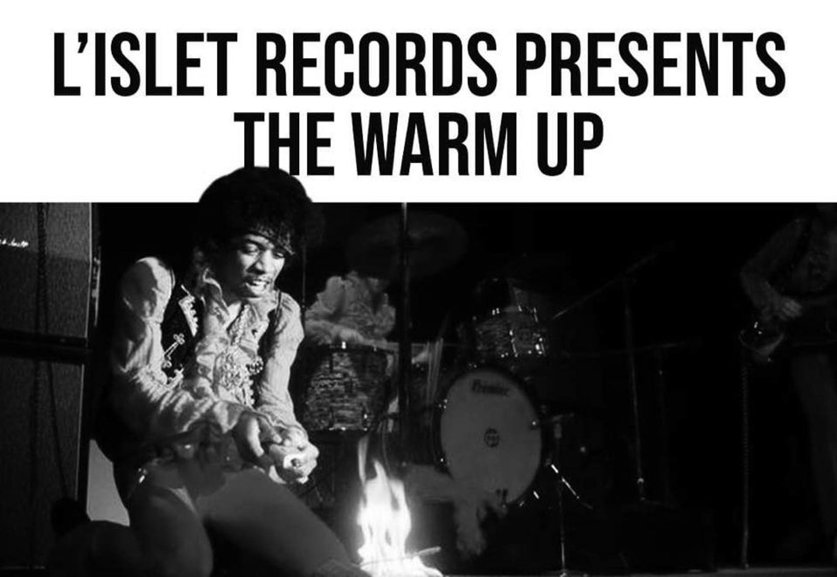 L'islet Records presents The Warm Up