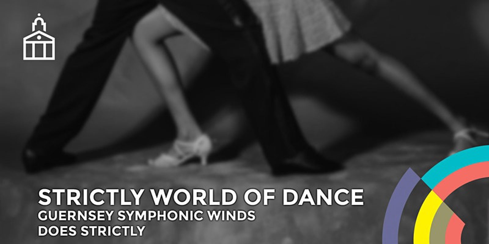Guernsey Symphonic Winds Strictly World of Dance
