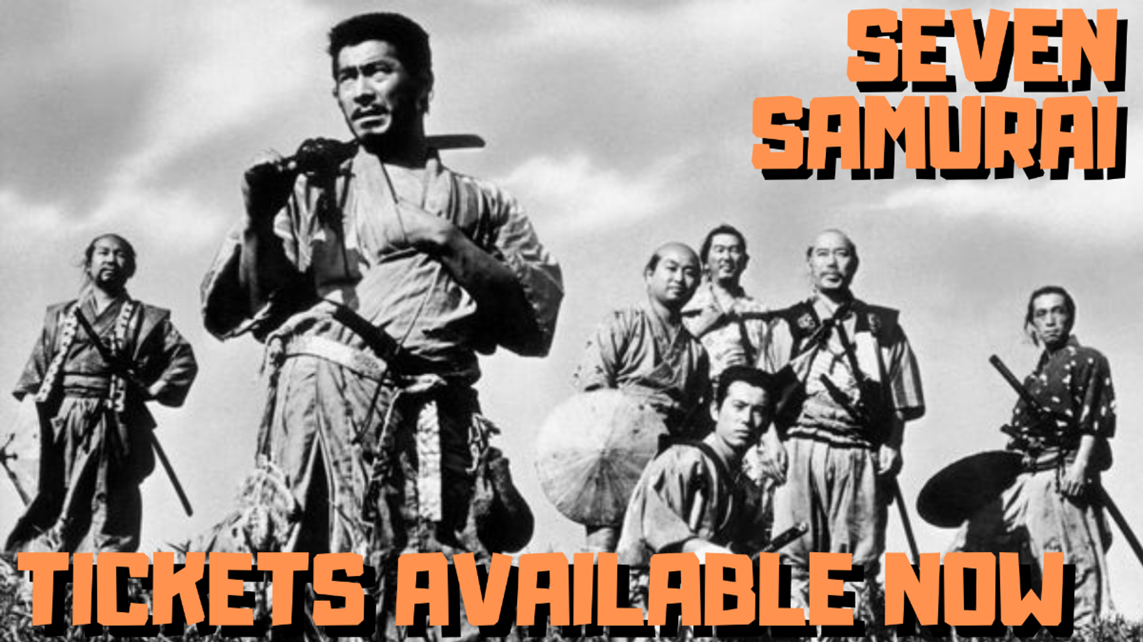 Clameur Du Cinema presents Seven Samurai