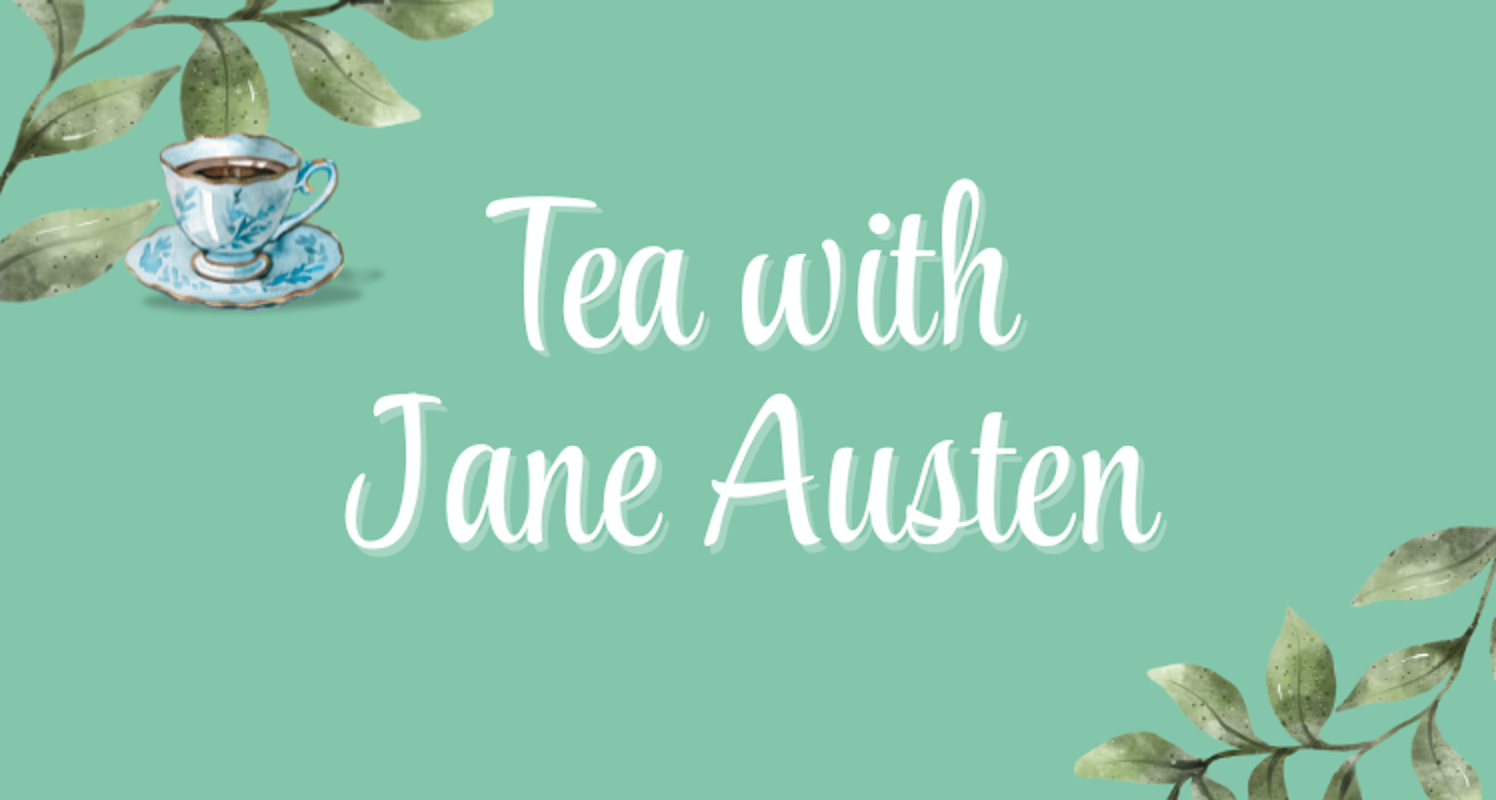 Tea with Jane Austen