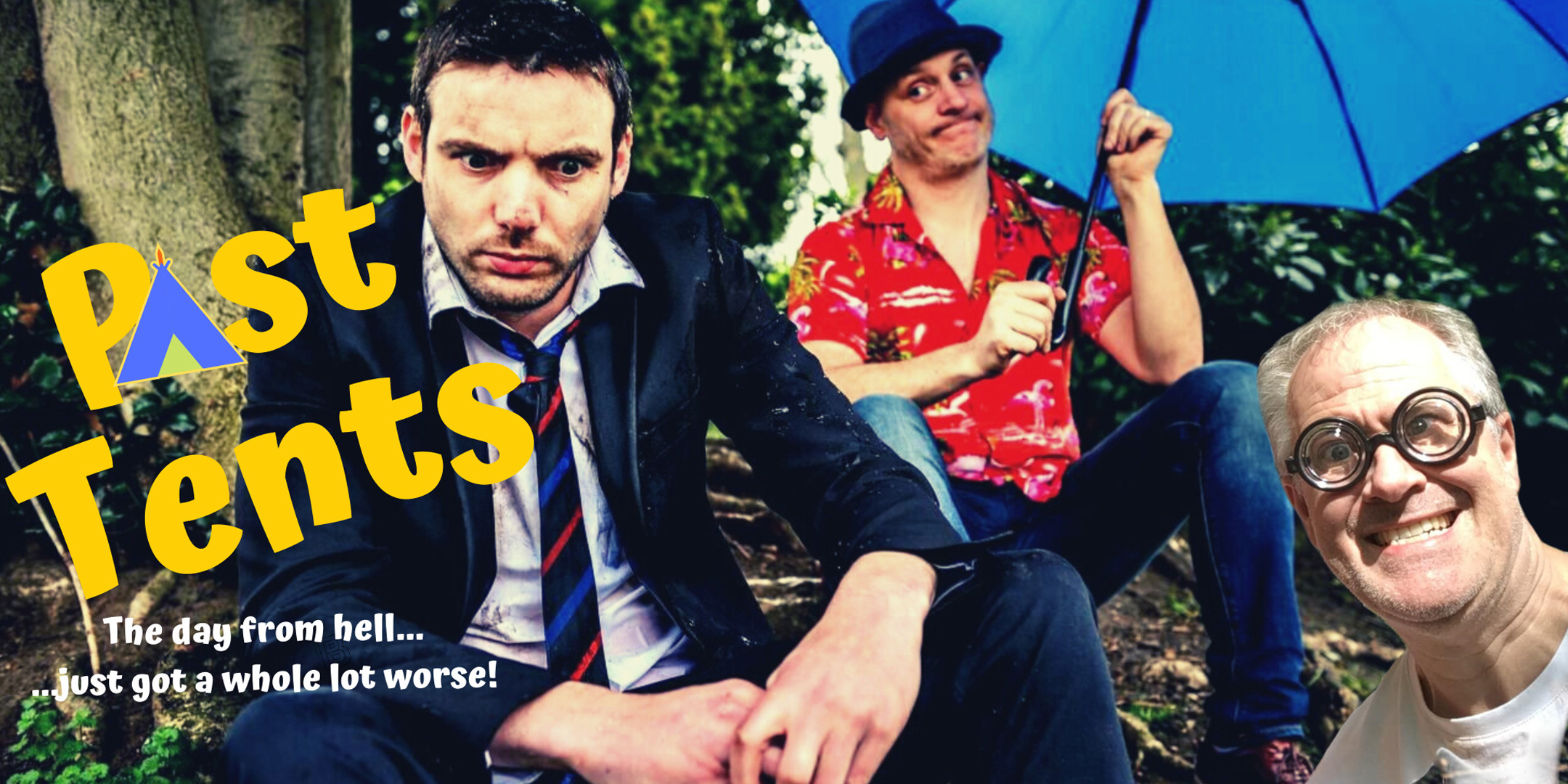 Past Tents: A hilarious 5-star rated, dark and moving comedy