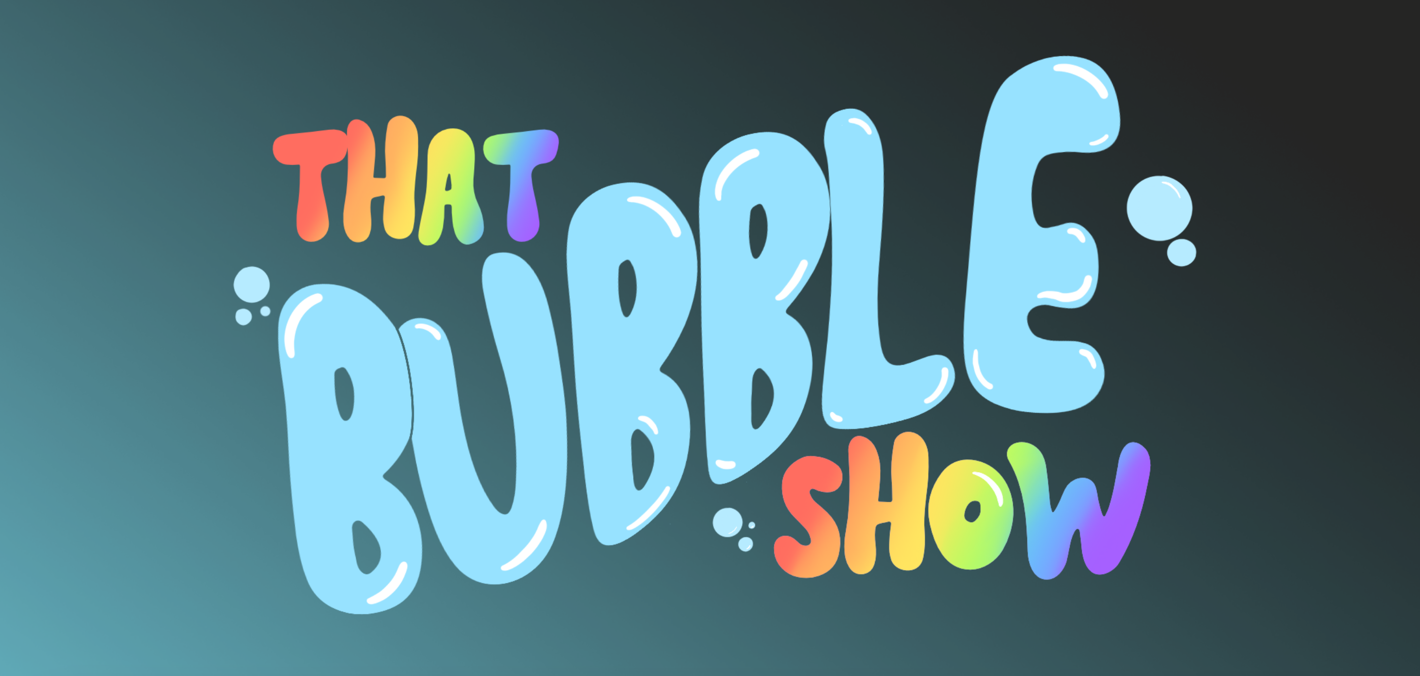 That Bubble Show 2024