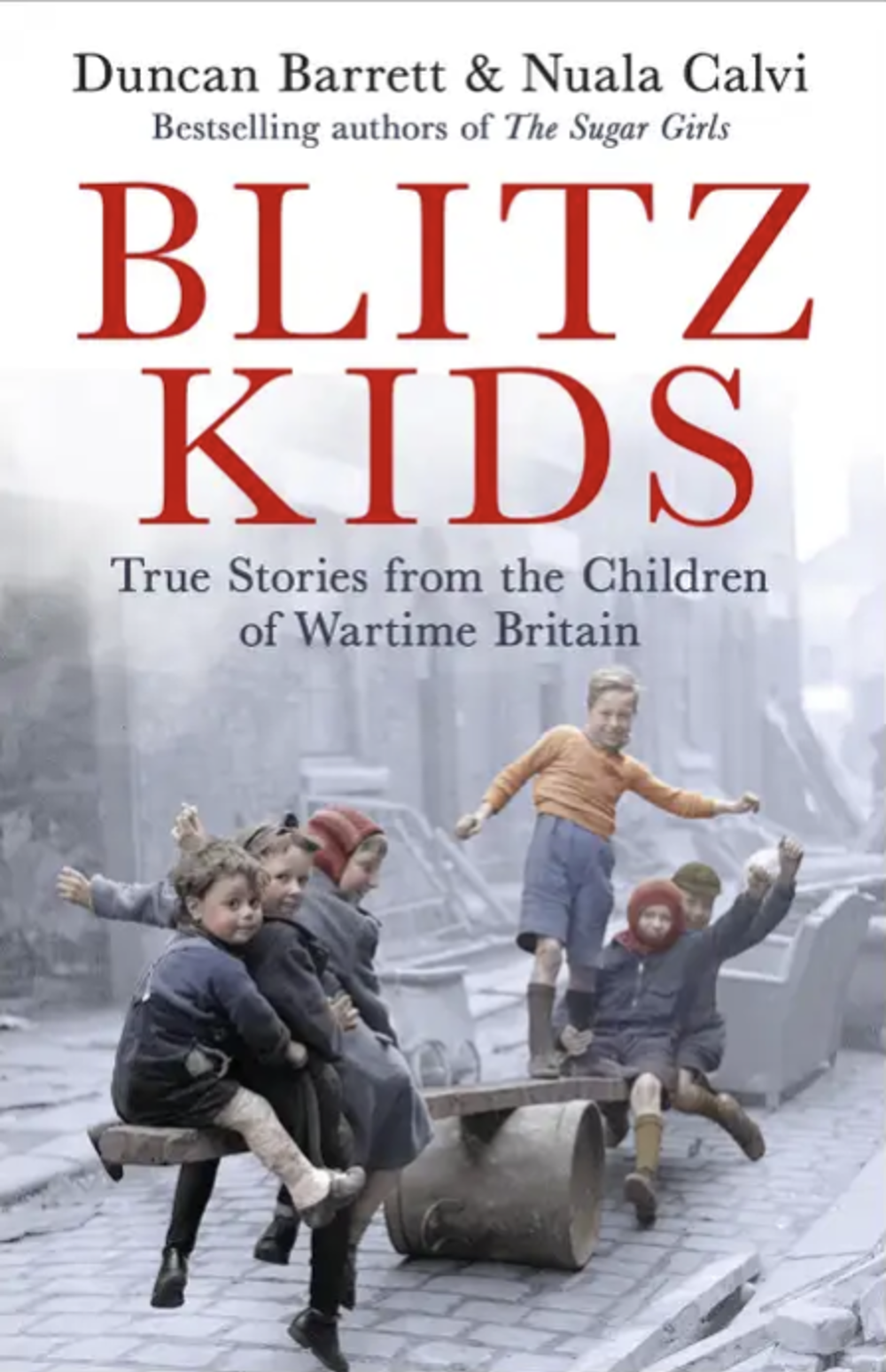 Poster for Duncan Barrett & Nuala Calvi: Blitz Kids