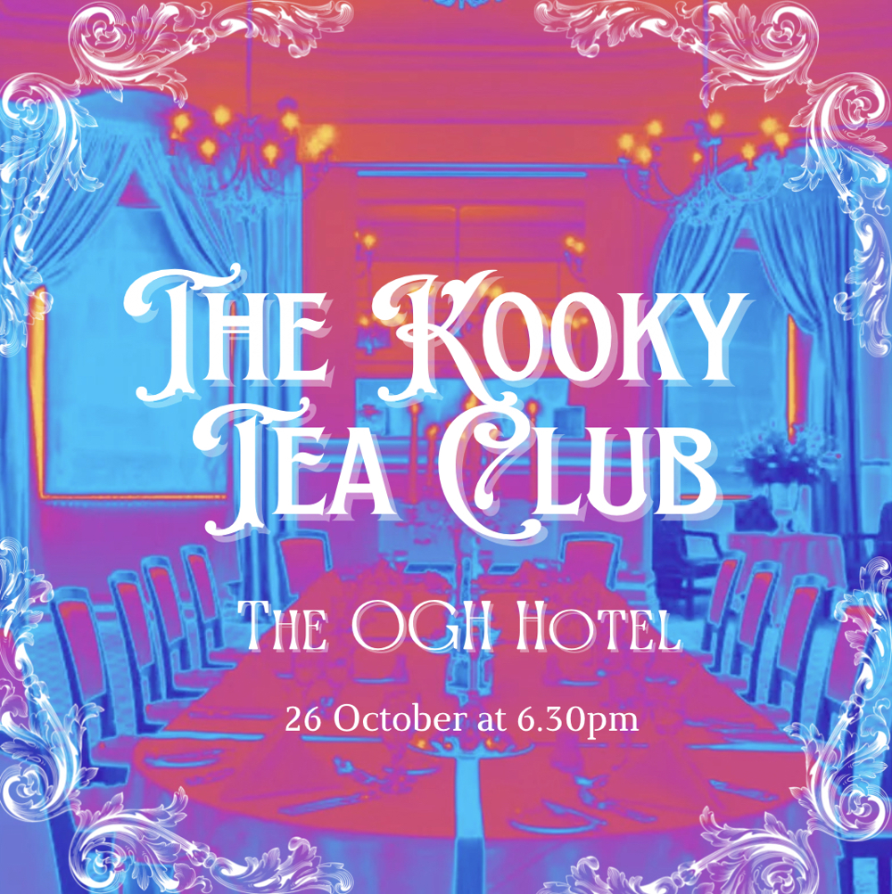 Poster for The Kooky Tea Club at The OGH