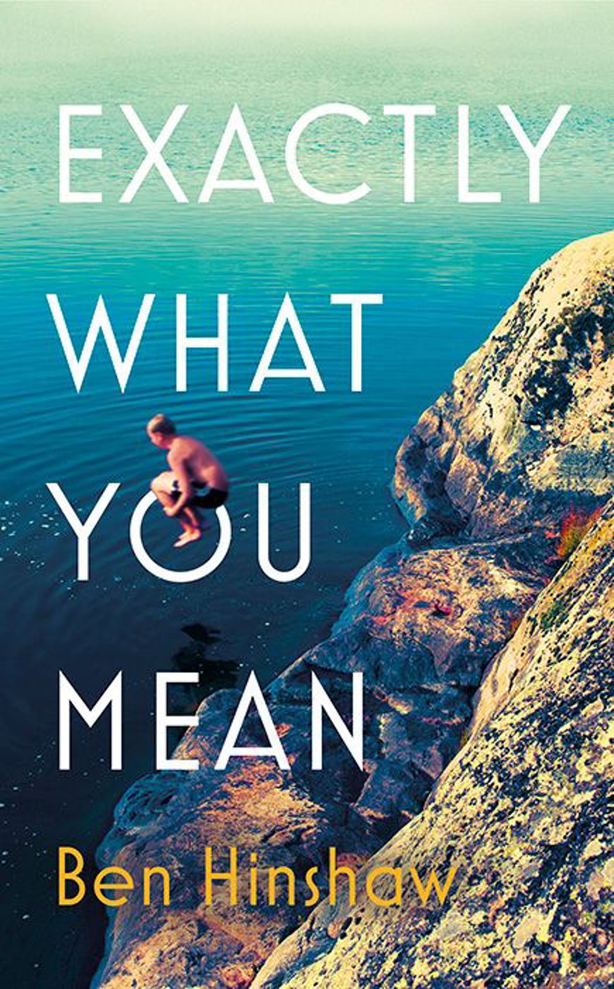 GLF presents Exactly What You Mean by Ben Hinshaw