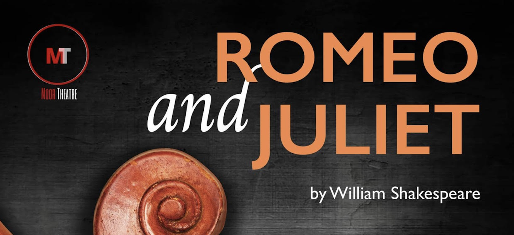 Moor Theatre presents: William Shakespeare’s Romeo and Juliet