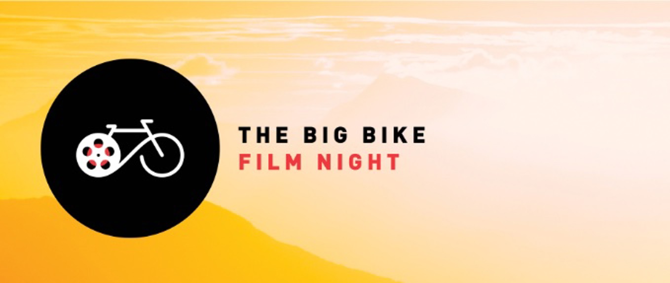 THE BIG BIKE FILM NIGHT