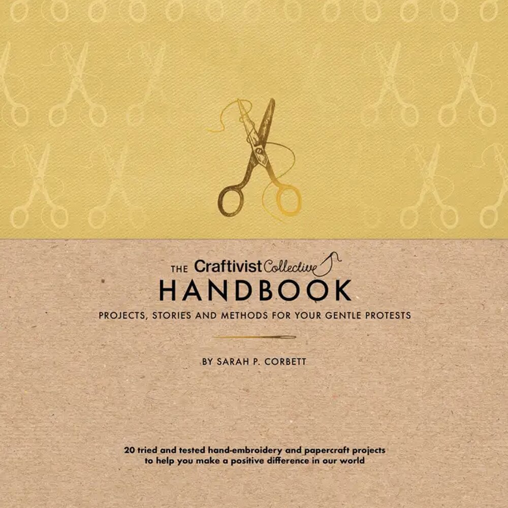 Poster for Sarah Corbett: The Craftivist Collective Handbook