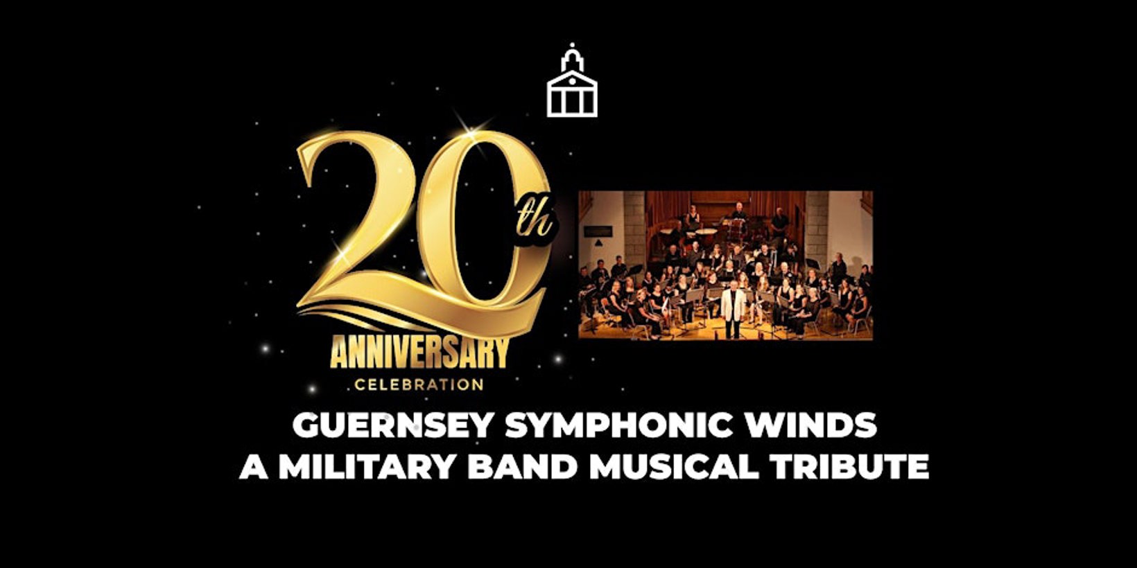 20 Years of Guernsey Symphonic Winds: A Military Band Musical Tribute