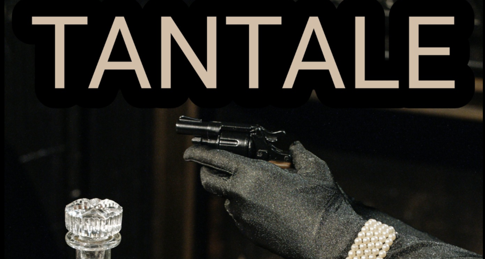 An Evening with Tantale...