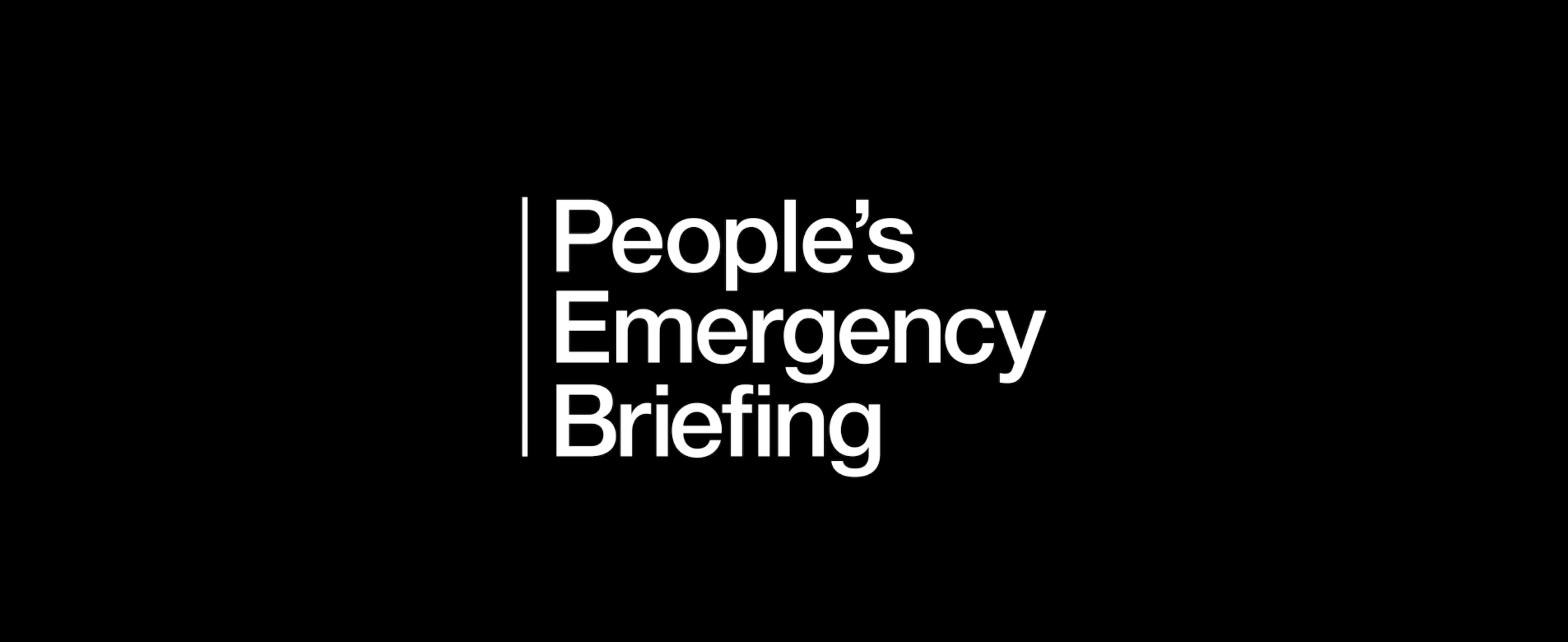 People's Emergency Briefing
