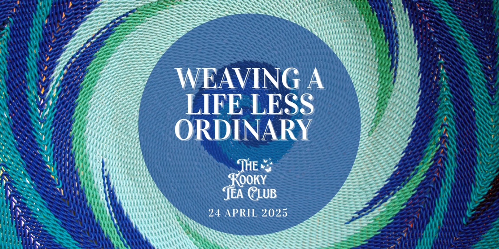 Kooky Tea Club | Weaving a Life Less Ordinary