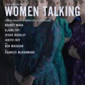WOMEN TALKING (15) @ Alderney Cinema