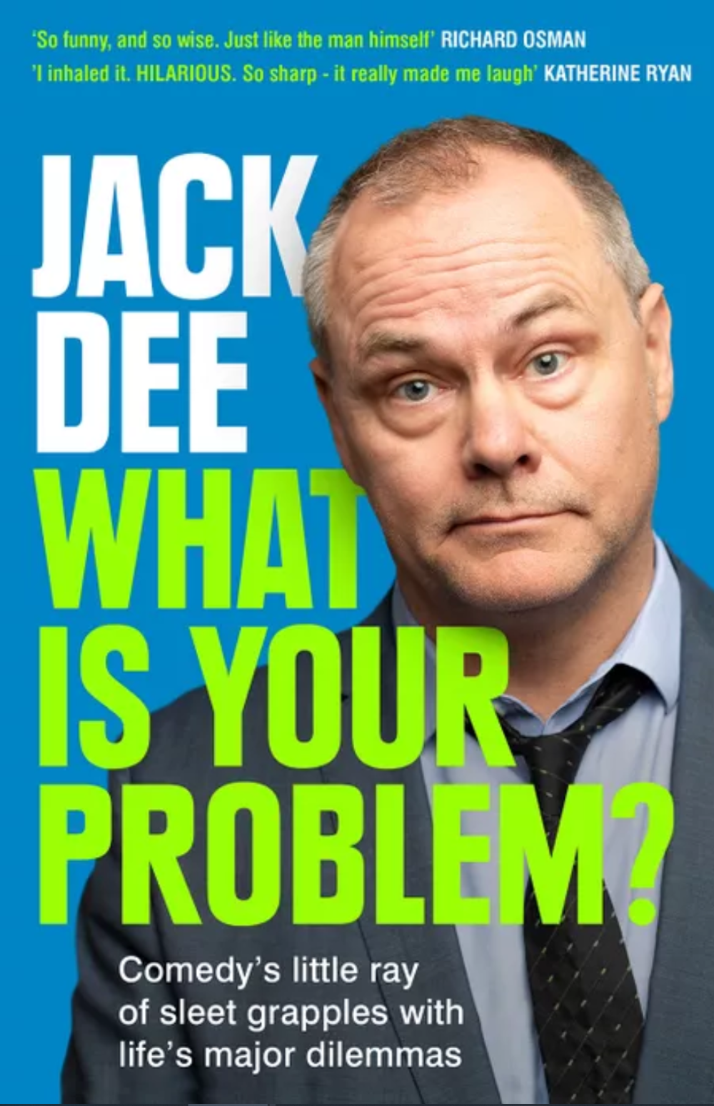Poster for GLF presents What Is Your Problem? with Jack Dee