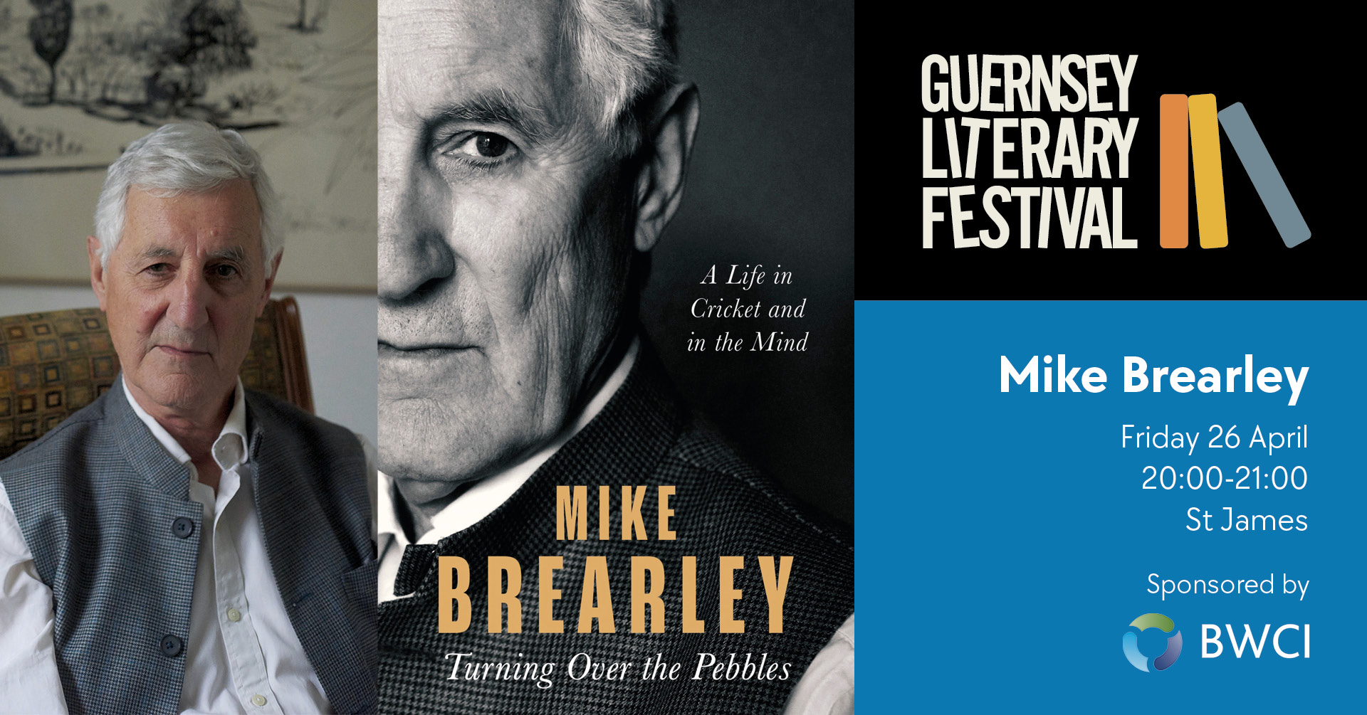 Mike Brearley: Turning Over the Pebbles - A Life in Cricket and in the Mind