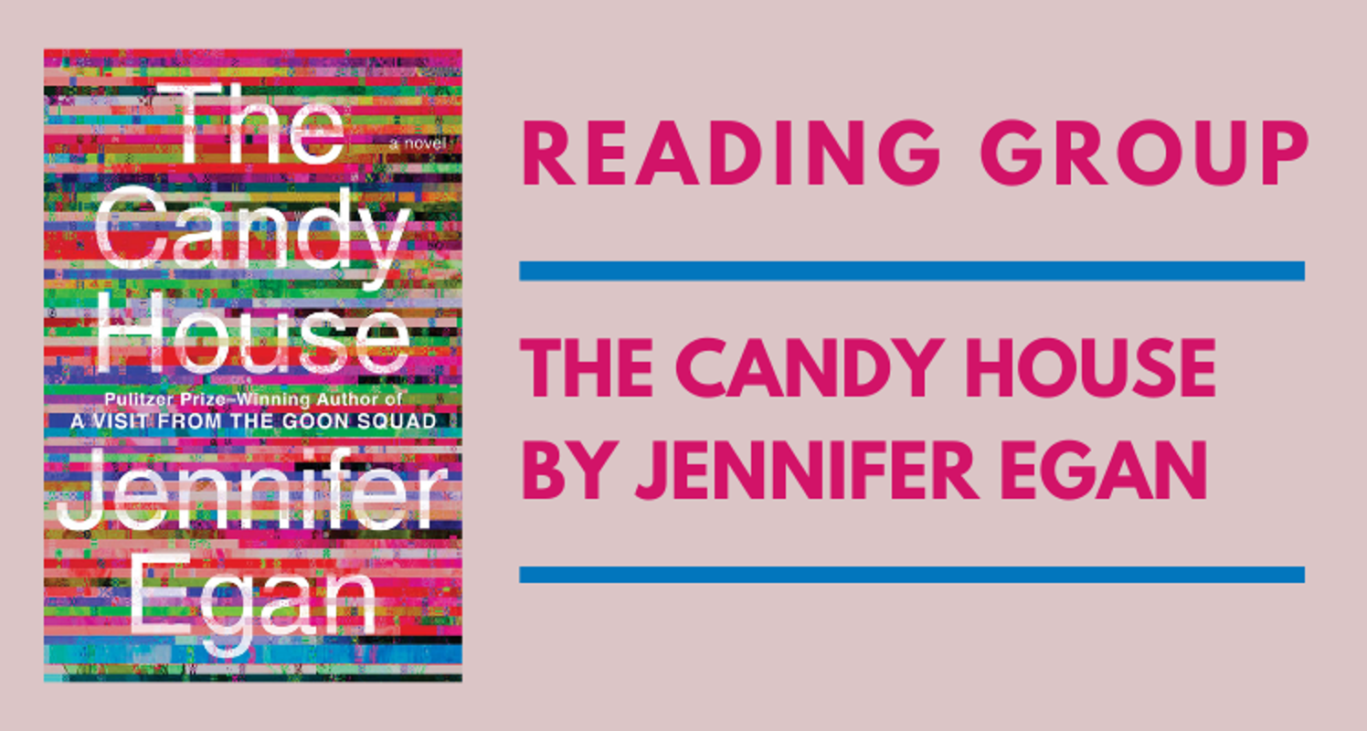May Reading Group: The Candy House by Jennifer Egan