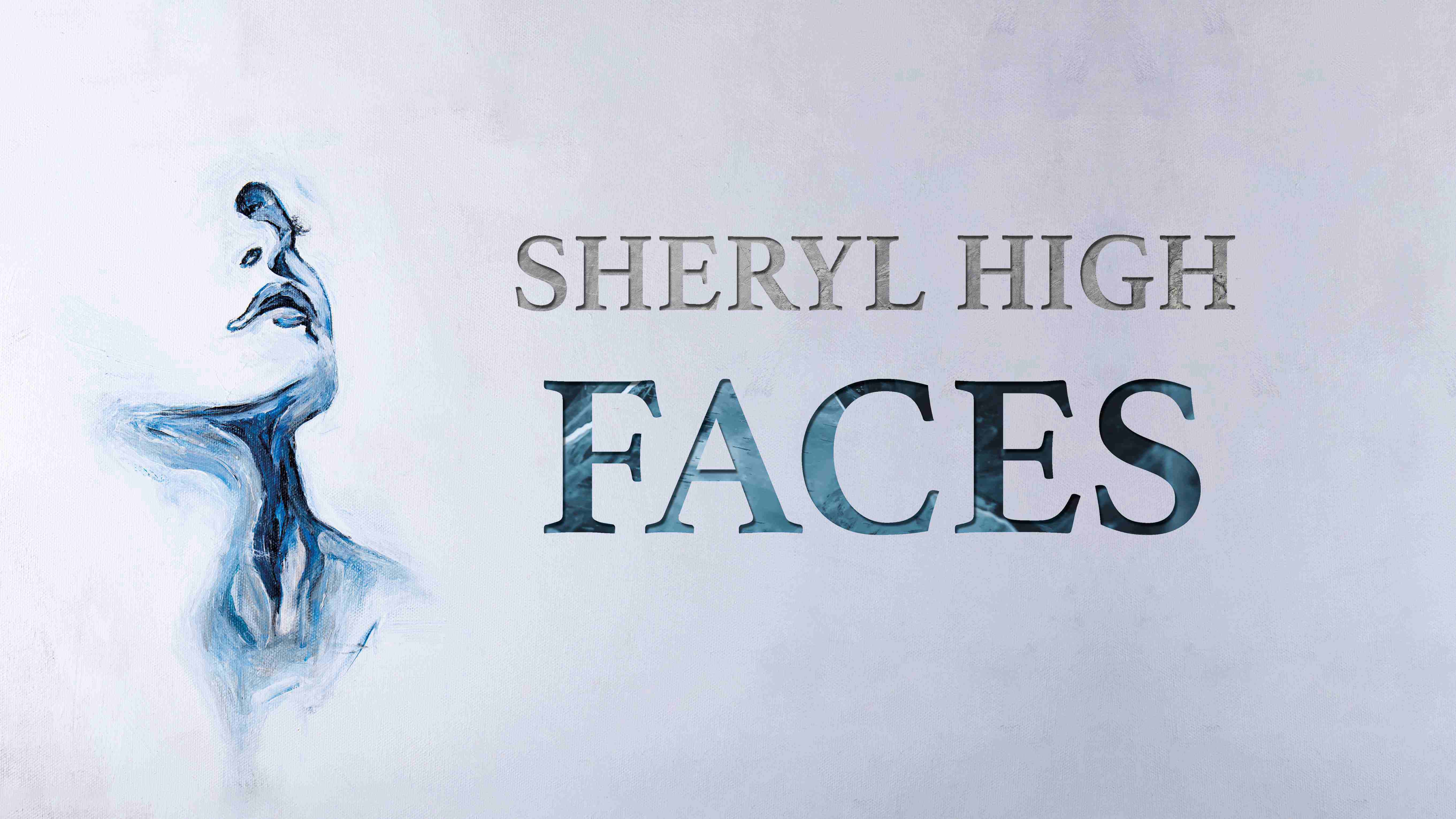 Sheryl High Faces