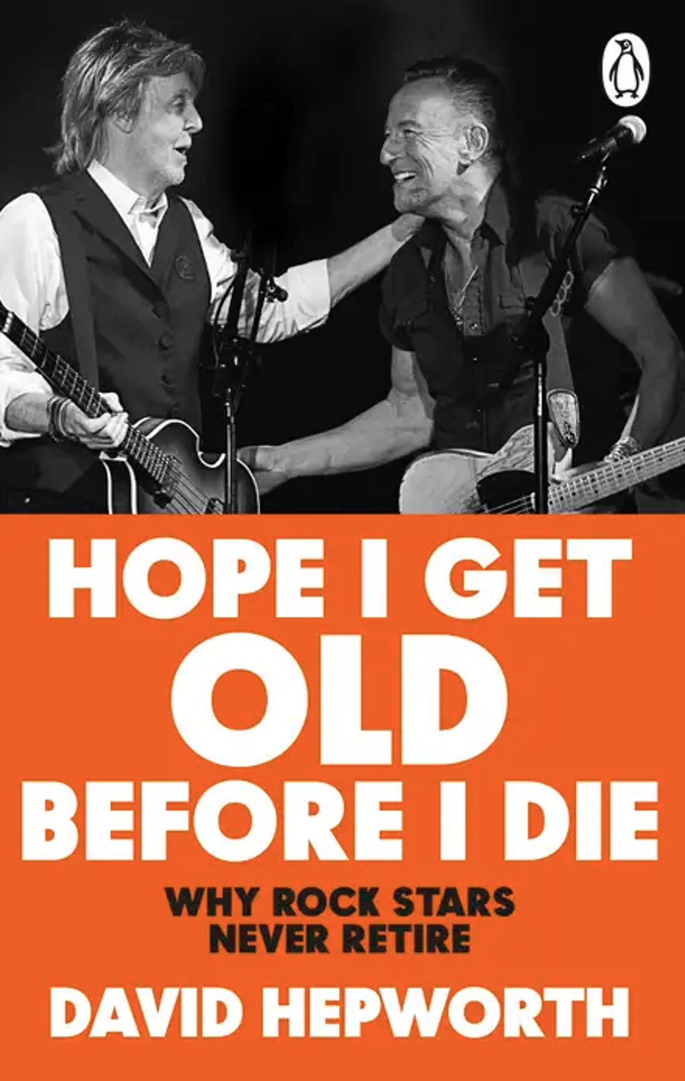 Poster for David Hepworth: Hope I Get Old Before I Die