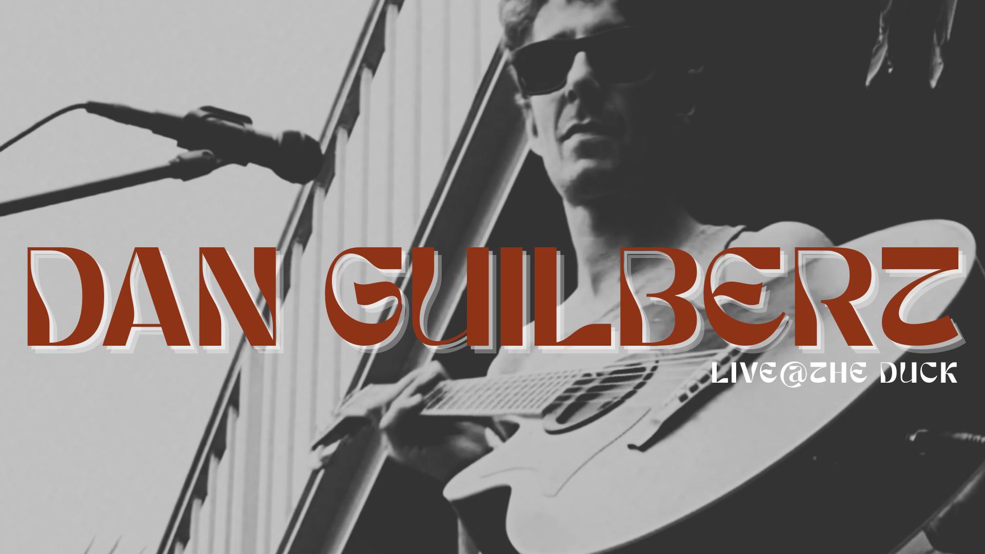 Dan Guilbert - Live@TheDuck