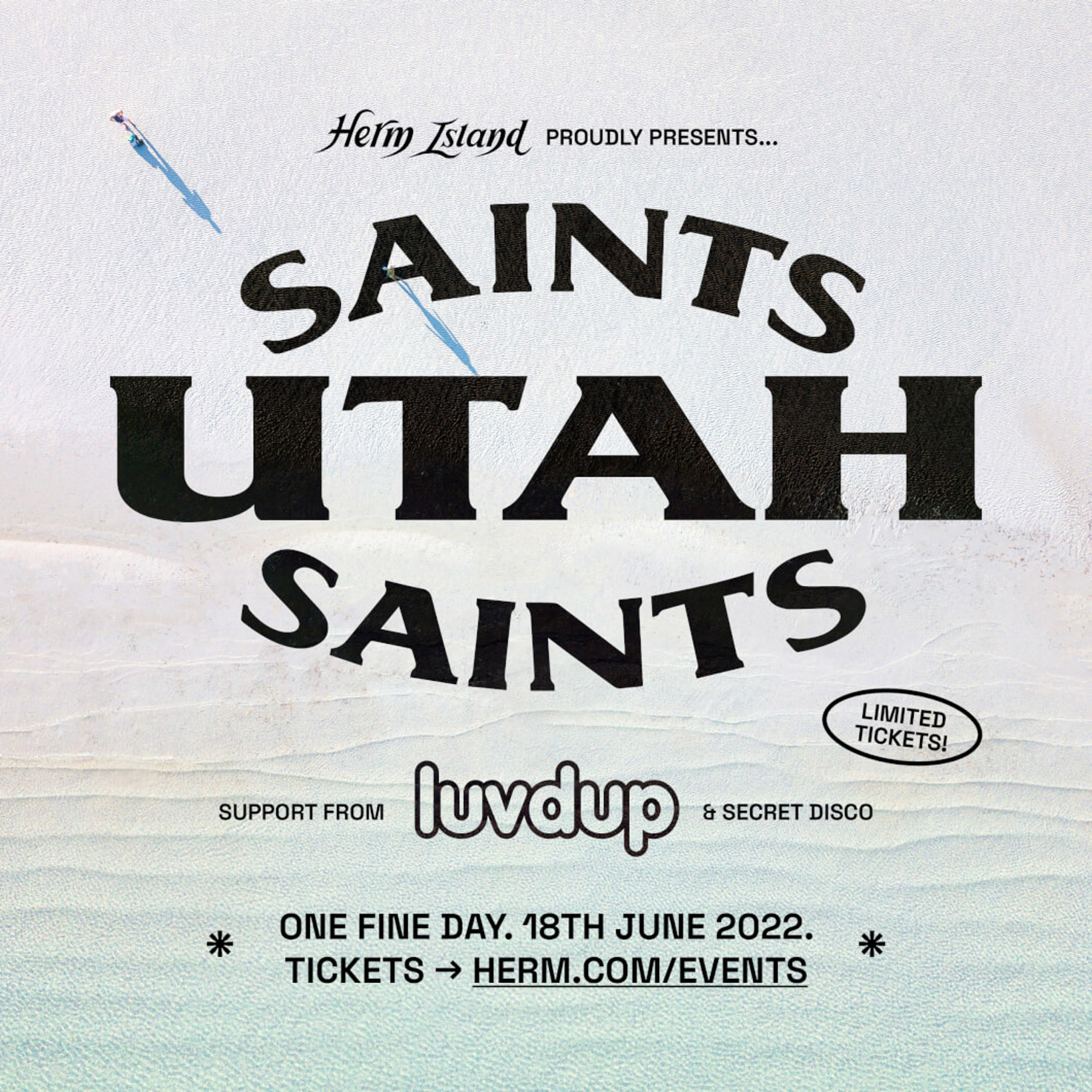 Herm Island presents One Fine Day with UTAH SAINTS